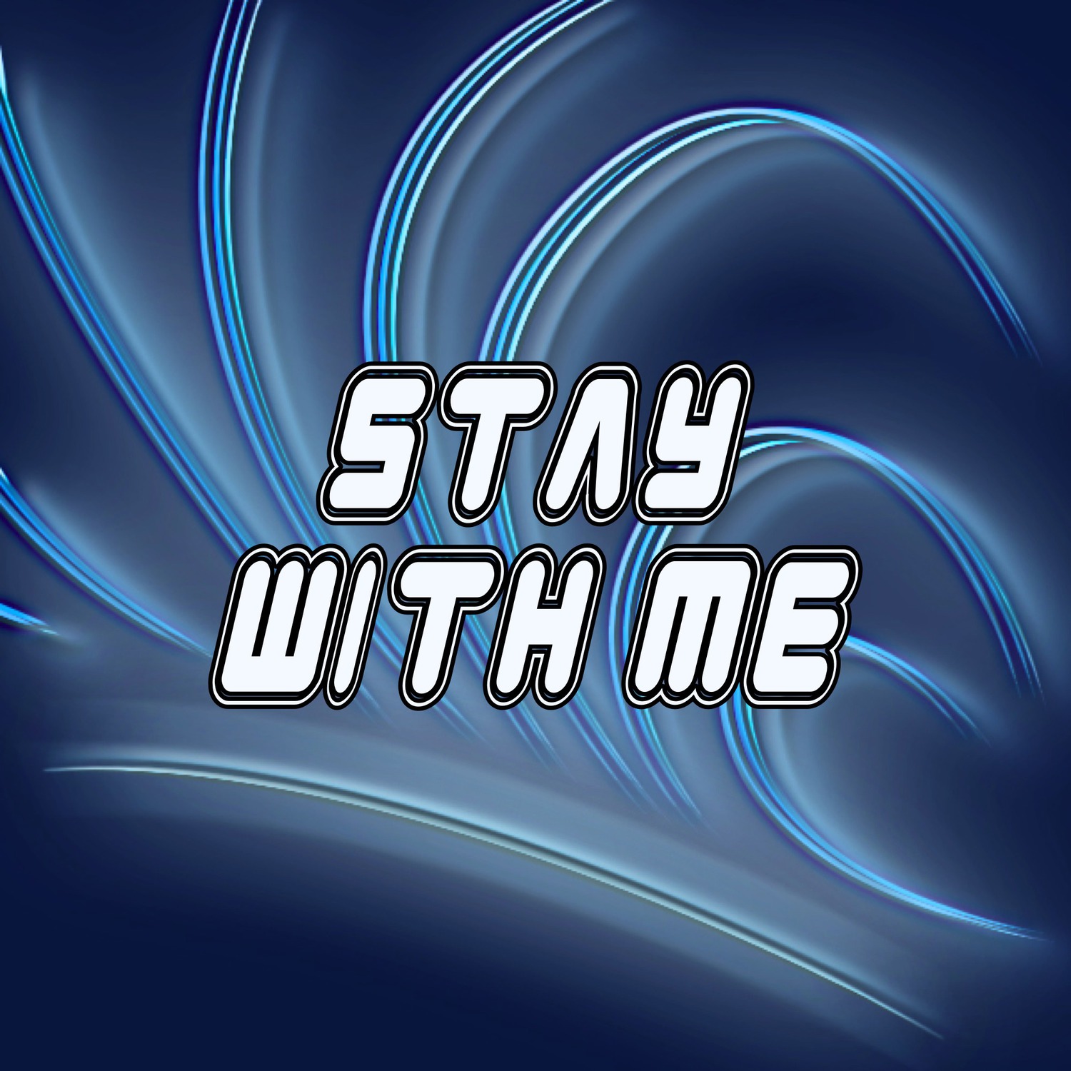 Stay With Me