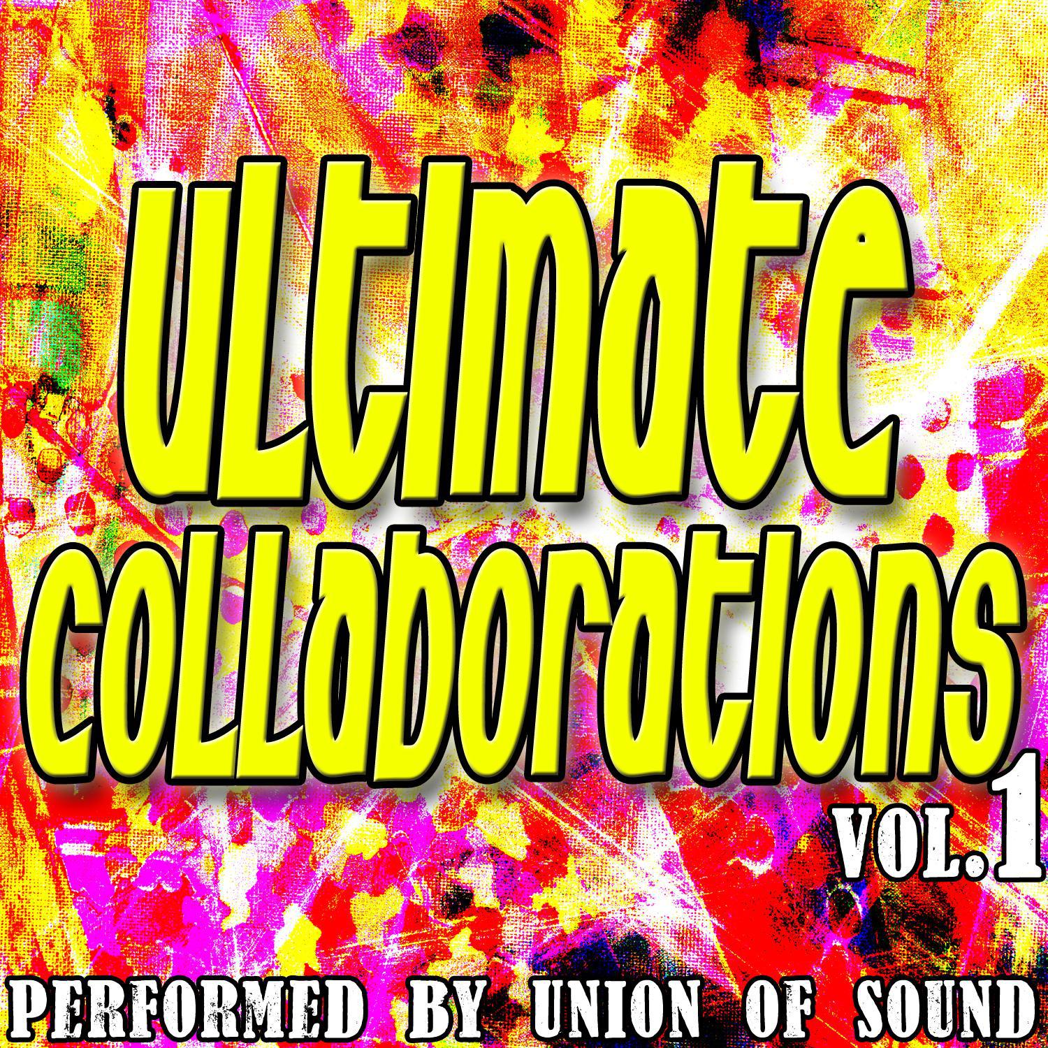 Ultimate Collaborations Vol. 1