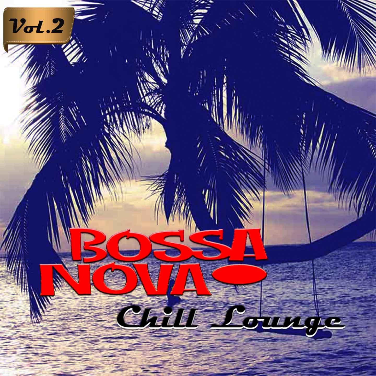 Bossa Nova Chill Lounge, Vol. 2