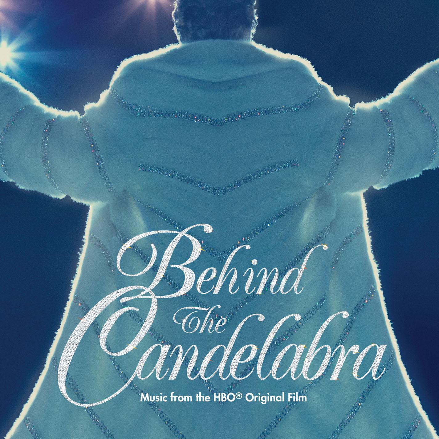 Behind The Candelabra Music from the HBO Original Film