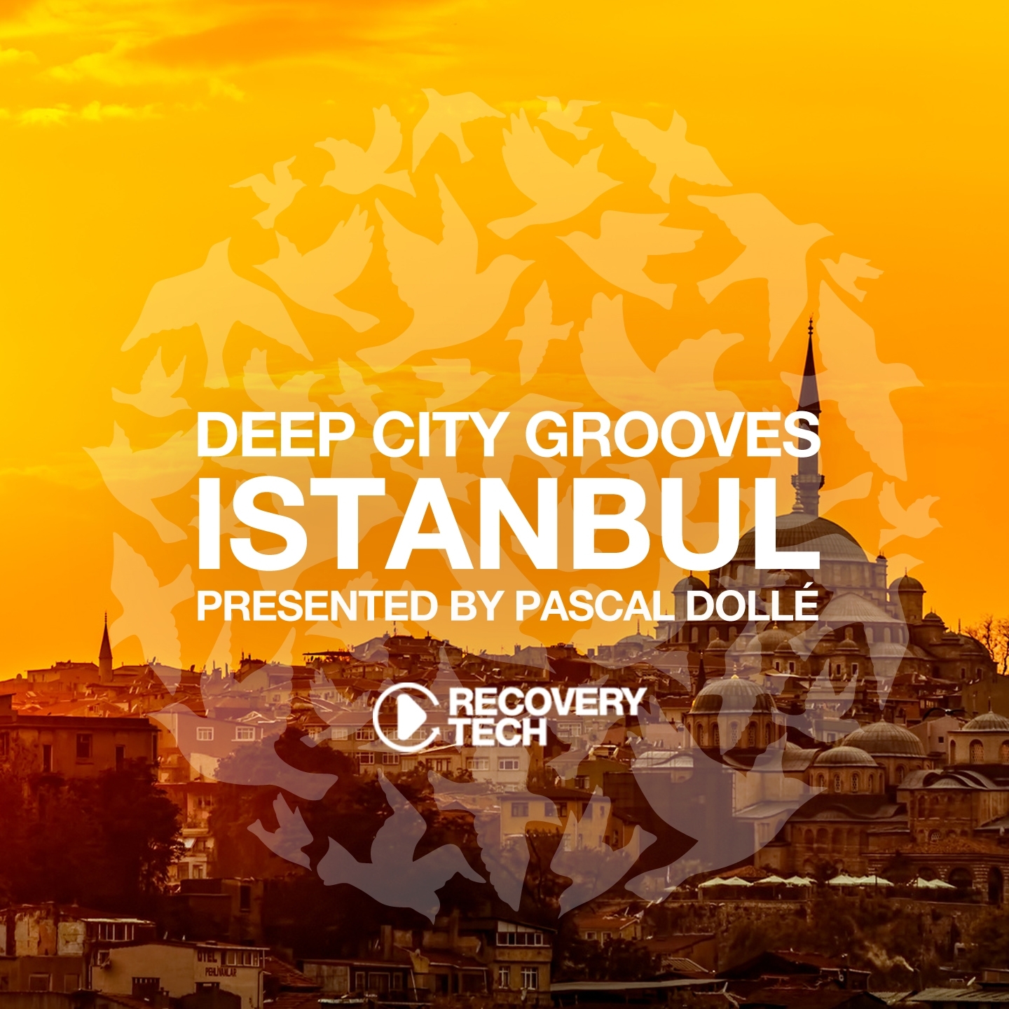 Deep City Groove Istanbul  Presented by Pascal Dolle