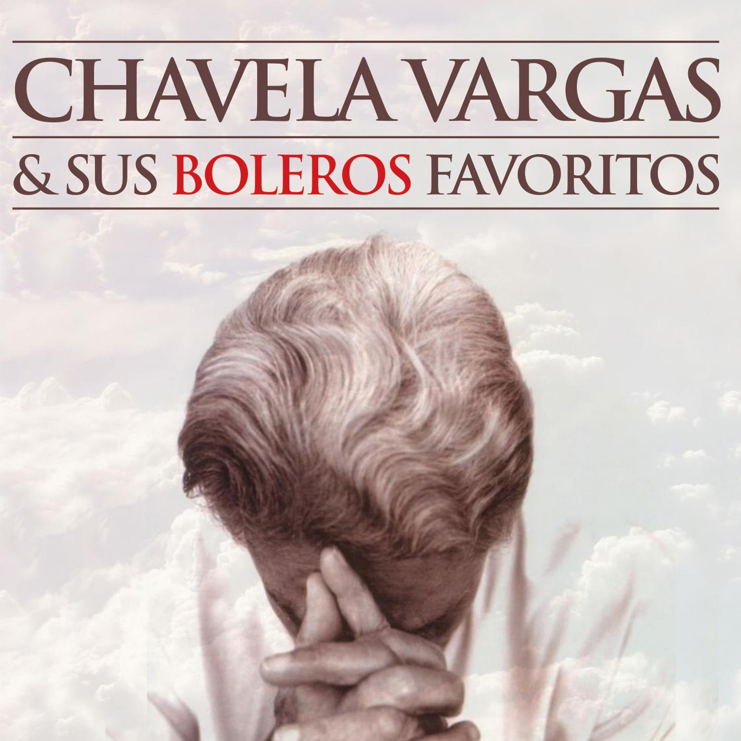 Chavela Vargas: Sus Boleros Favoritos