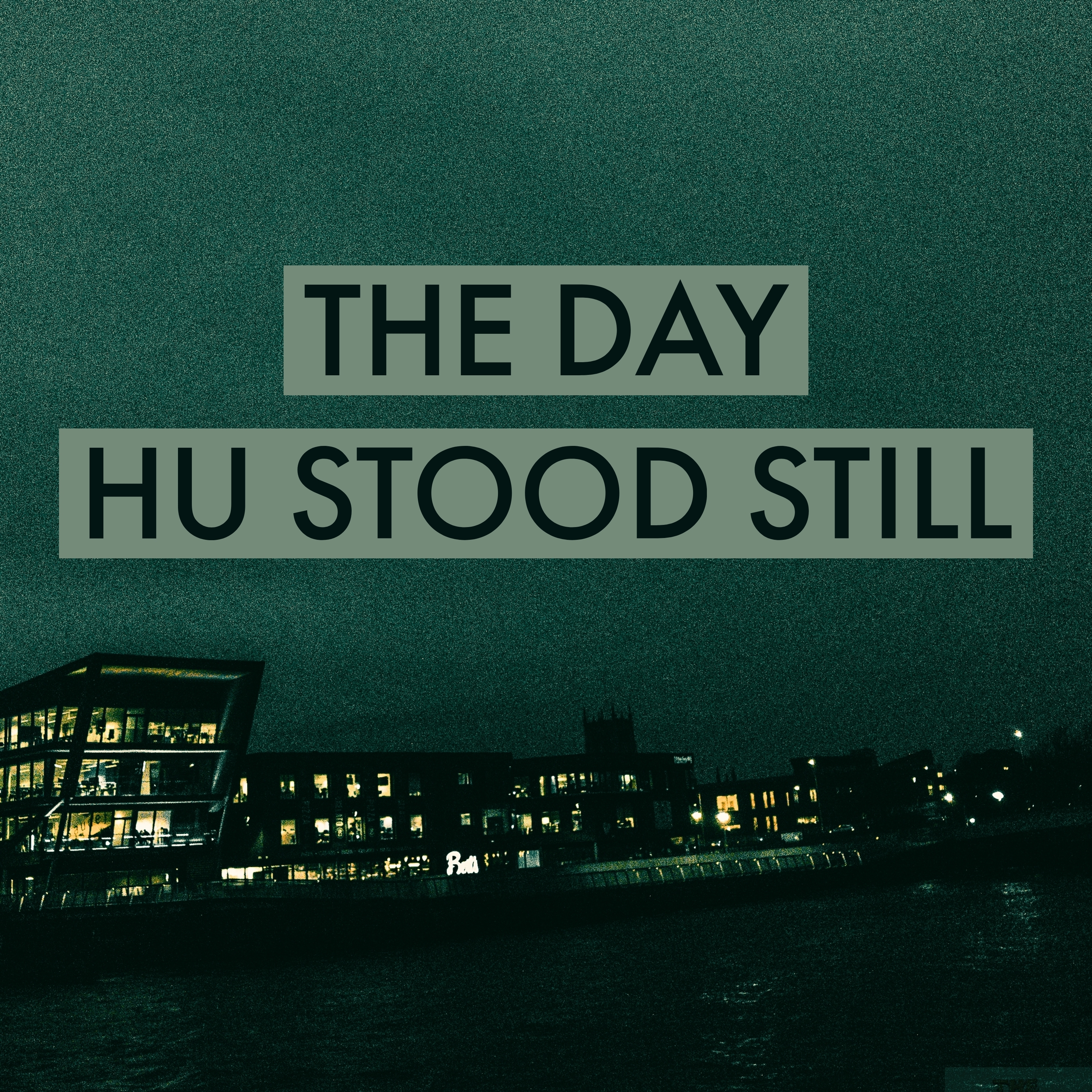 The Day HU Stood Still