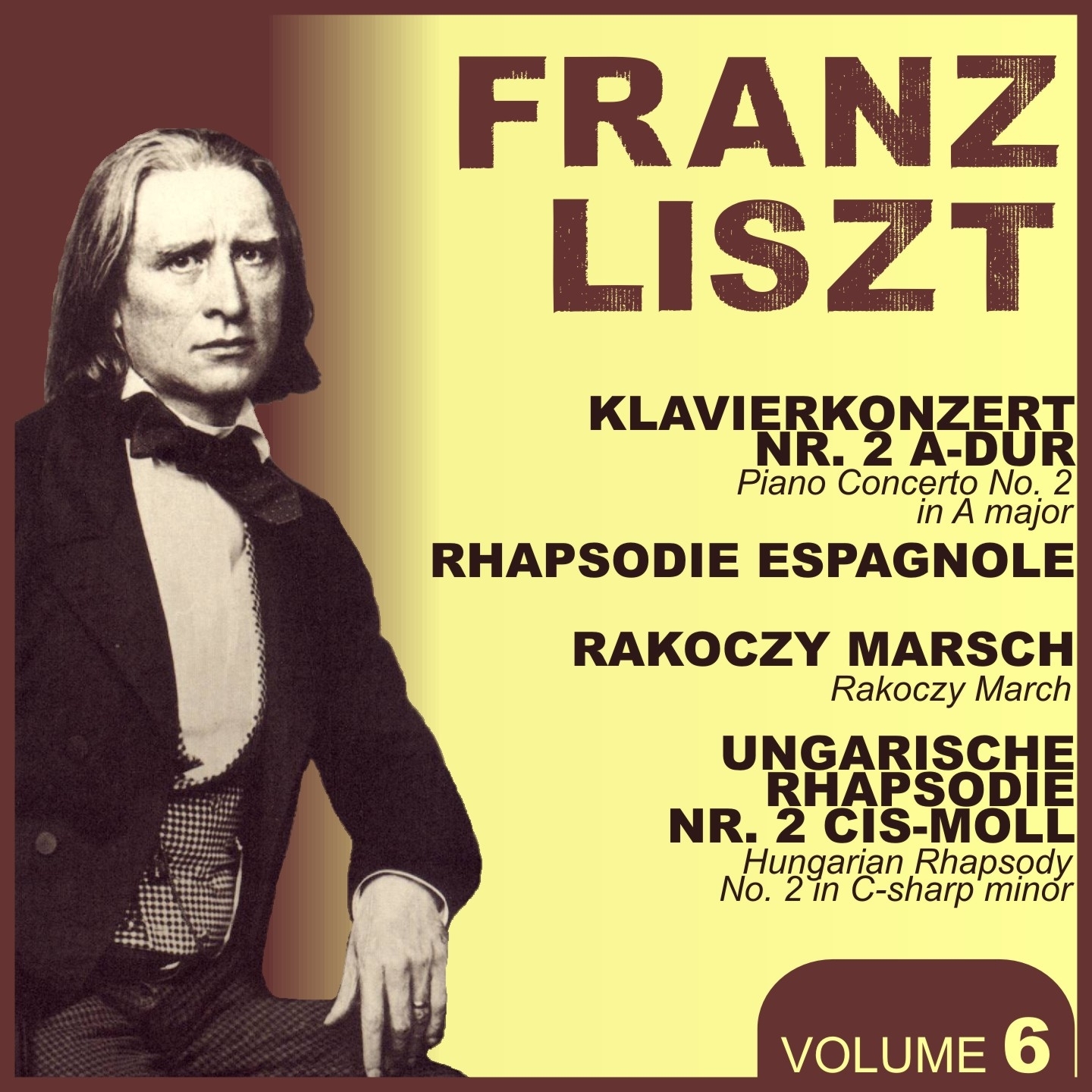 Liszt, Vol. 6 : Piano Concerto No. 2, Rhapsodie Espagnol, Rakoczy March & Hungarian Rhapsodie