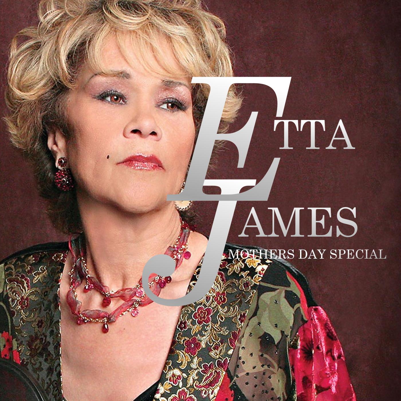 Etta James:Mothers Day Special