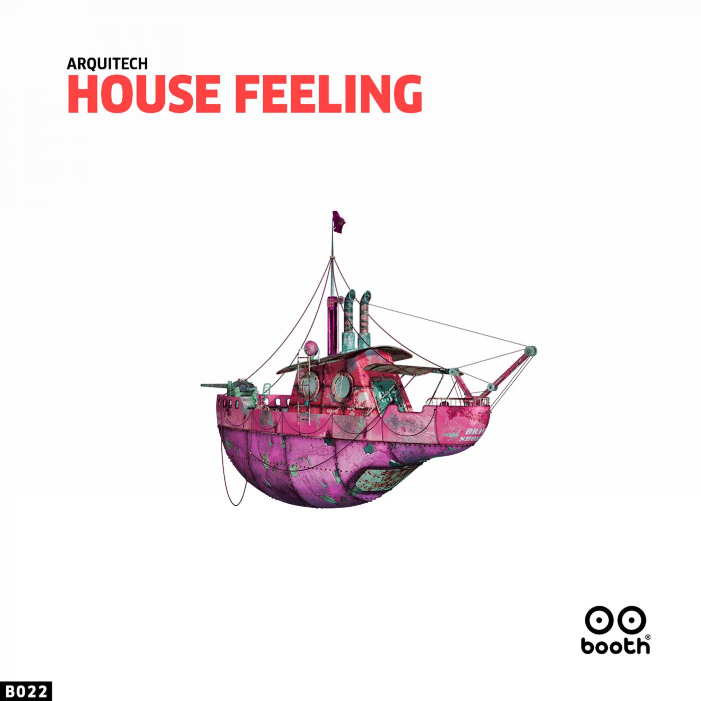 House Feeling