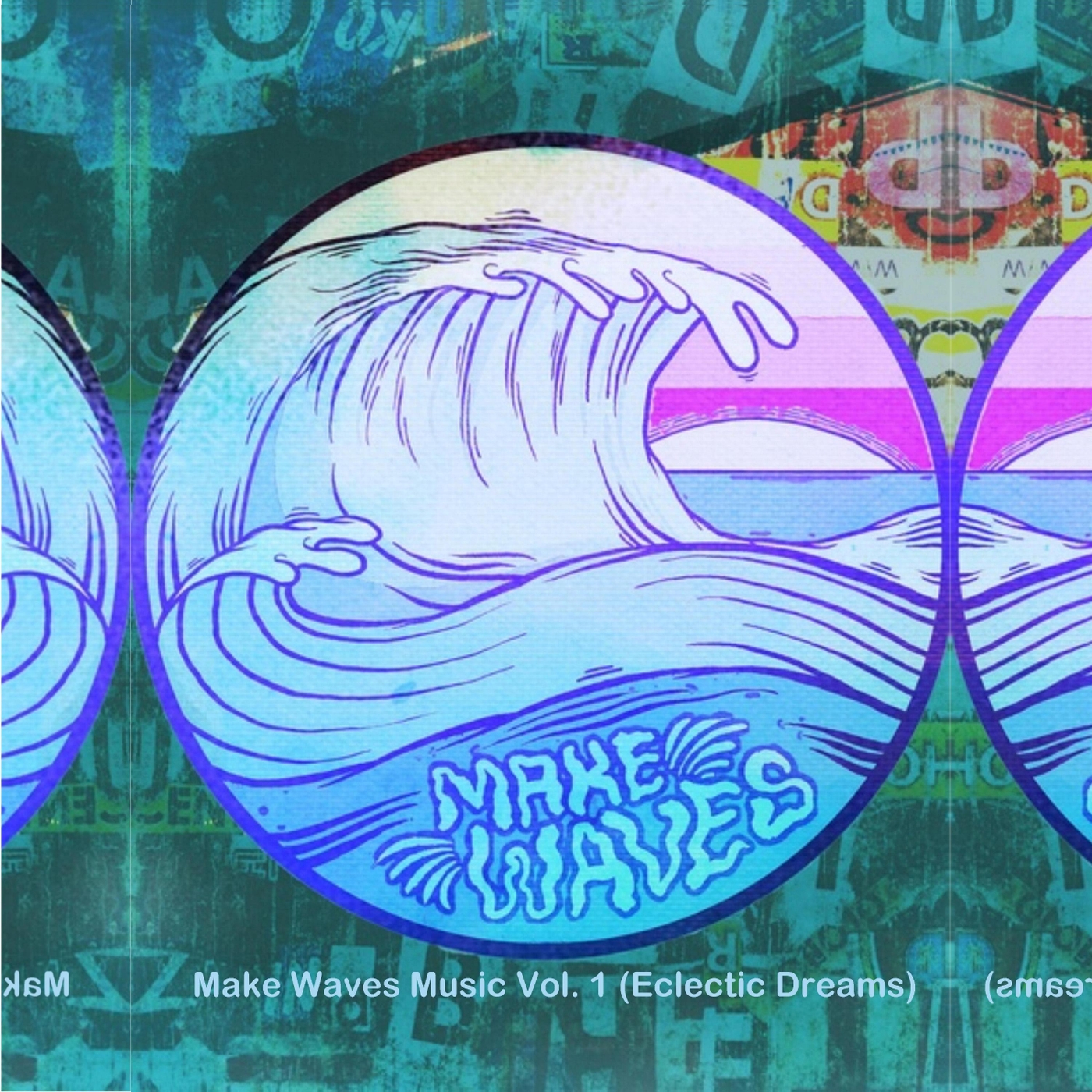 Make Waves Music, Vol. 1: Eclectic Dreams