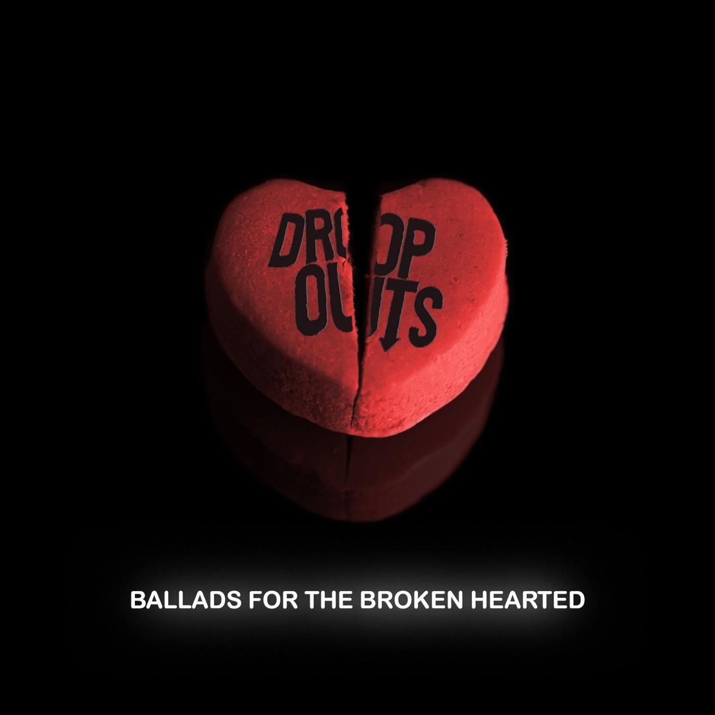 Ballads for the Broken Hearted