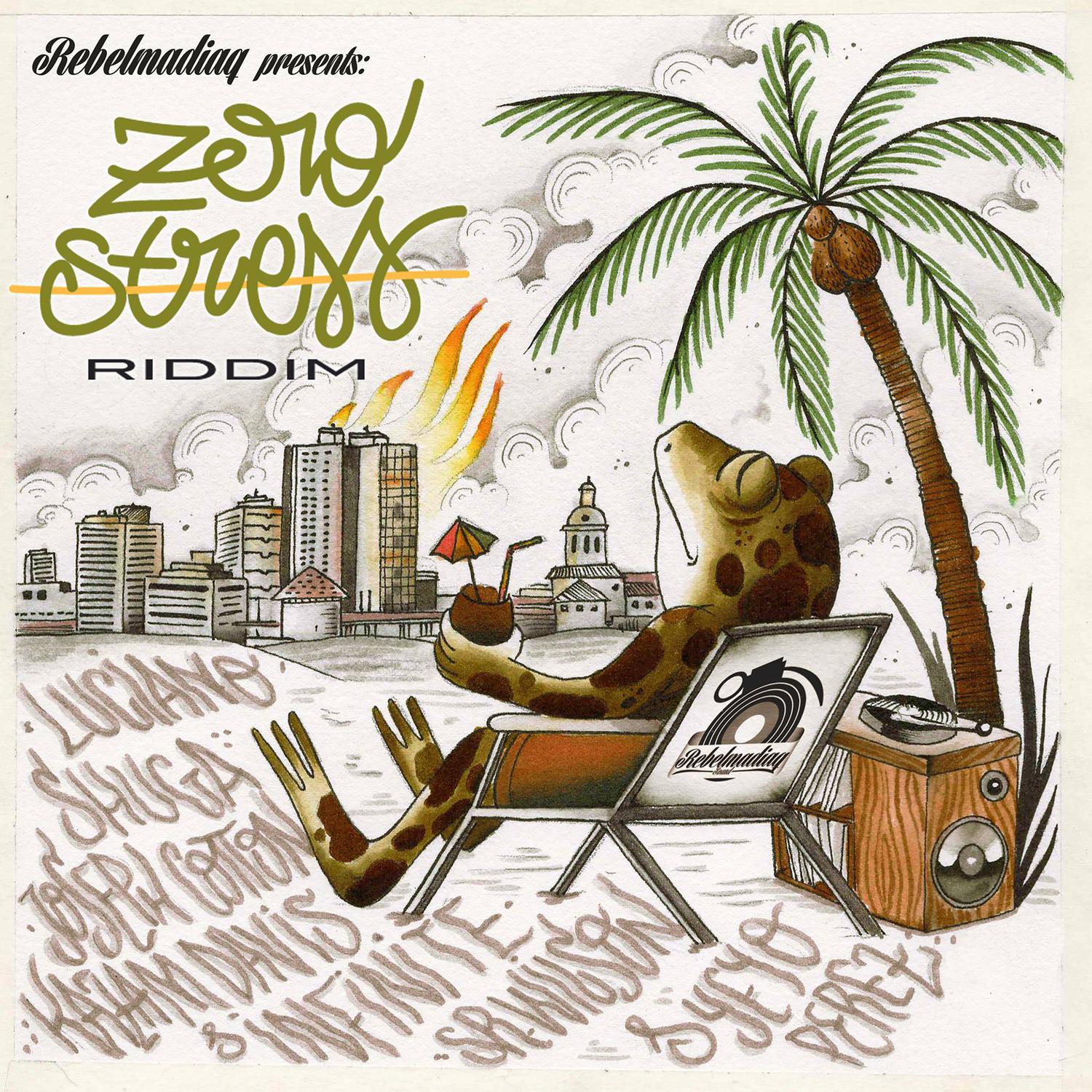 Rebelmadiaq Sound presents Zero Stress Riddim