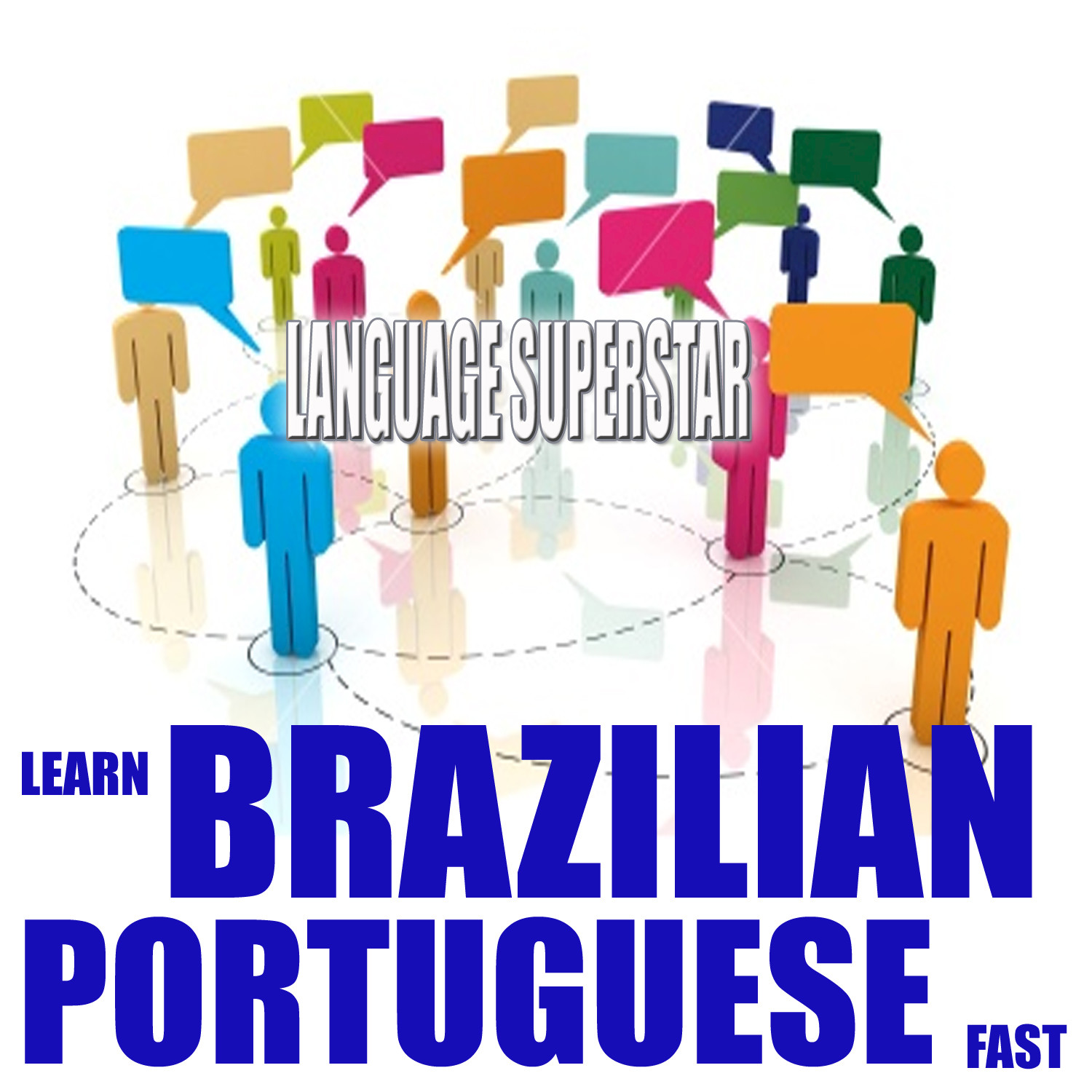 Learn Brazilian Portuguese Fast