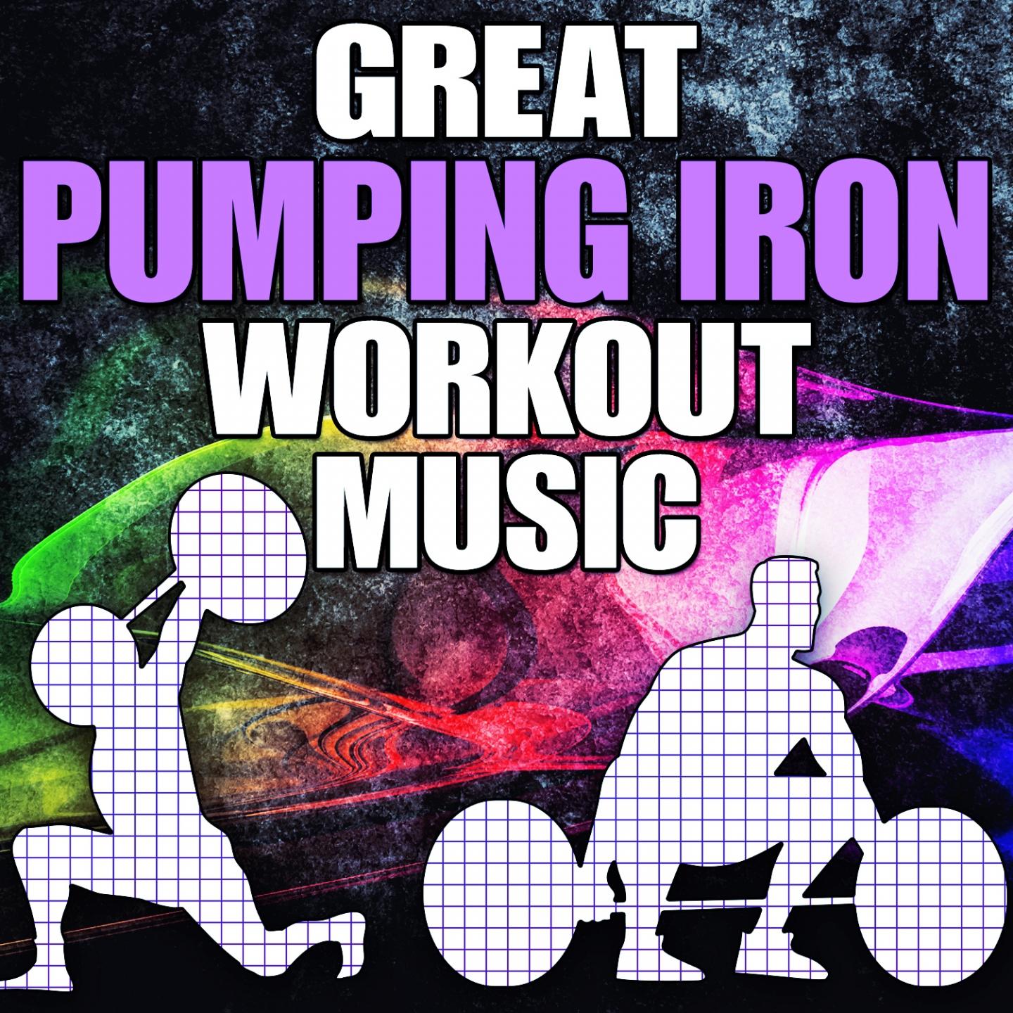 Great Pumping Iron Workout Music