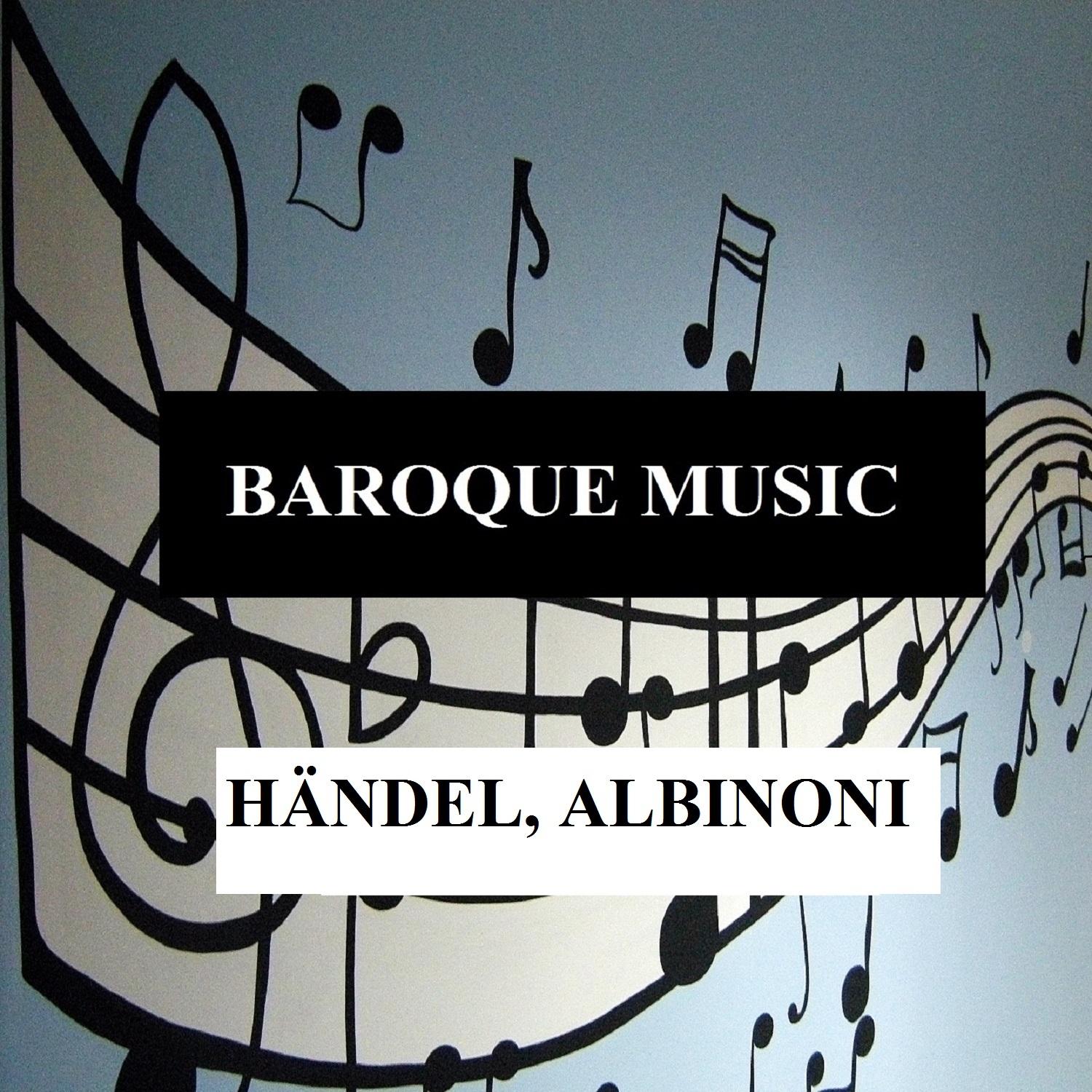 Baroque Music  H ndel, Albinoni