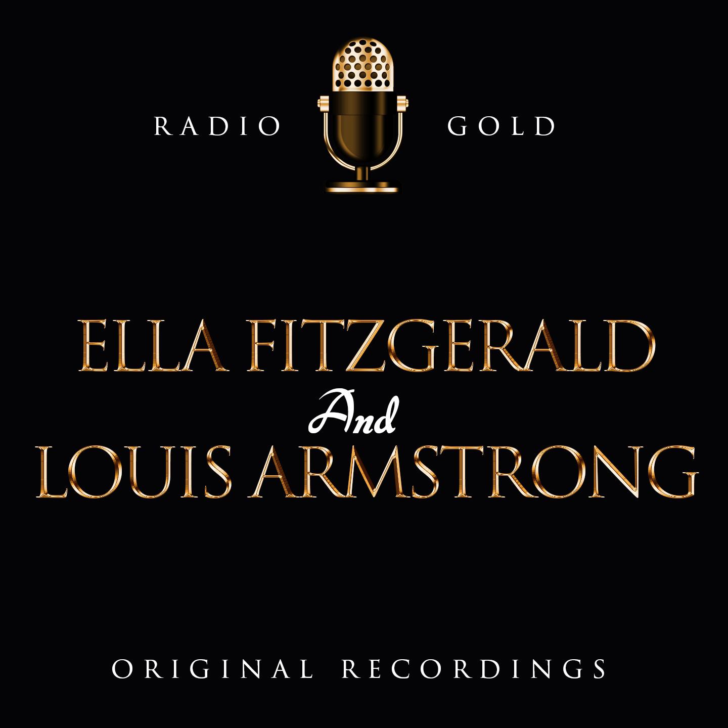 Radio Gold / Ella Fitzgerald And Louis Armstrong