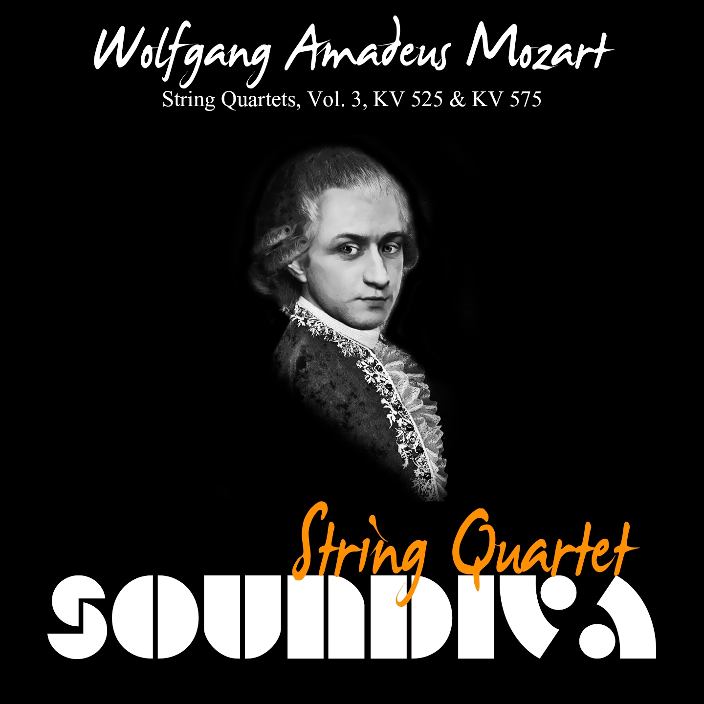 Mozart: String Quartets, Vol. 3 - K. 525 & K. 575