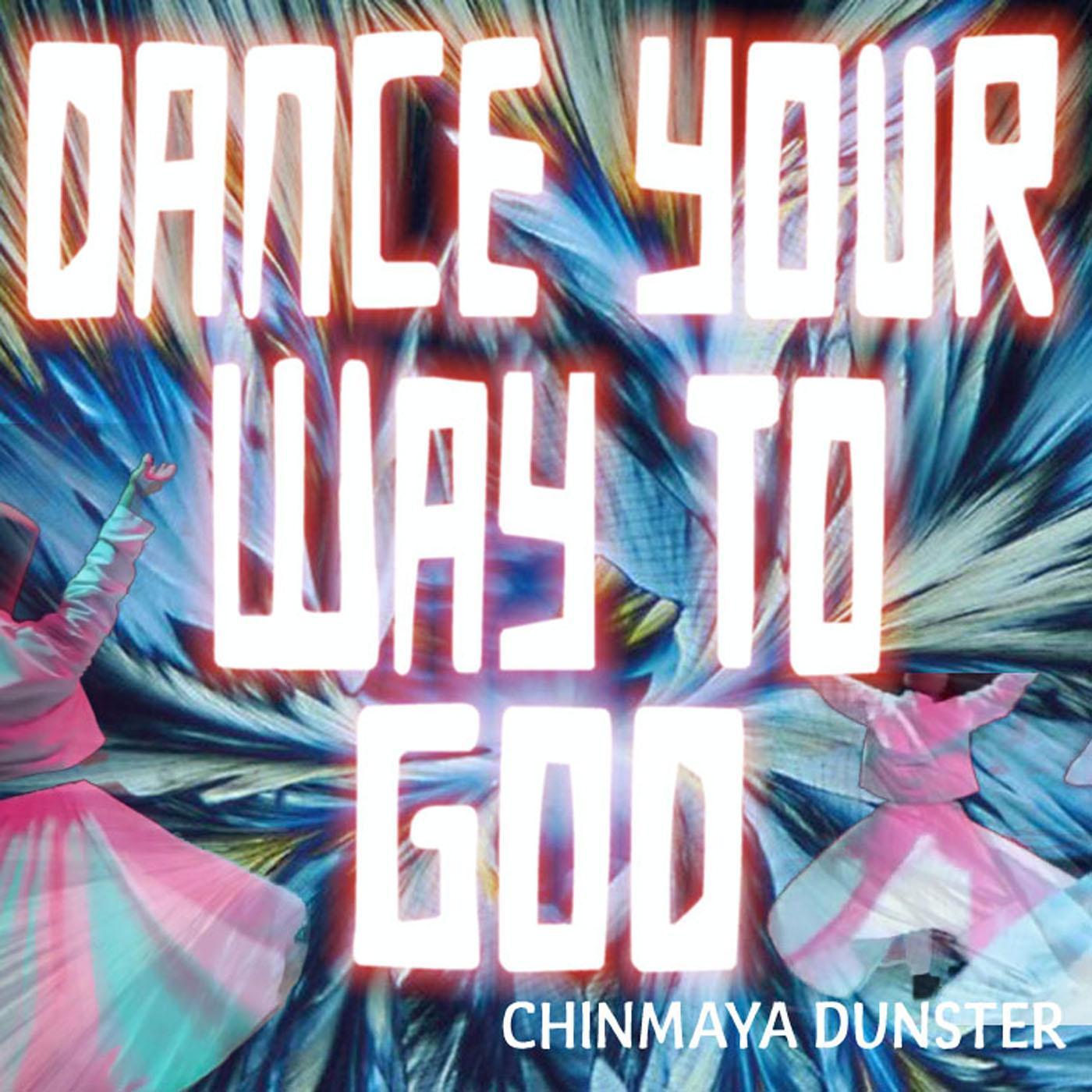Dance Your Way to God