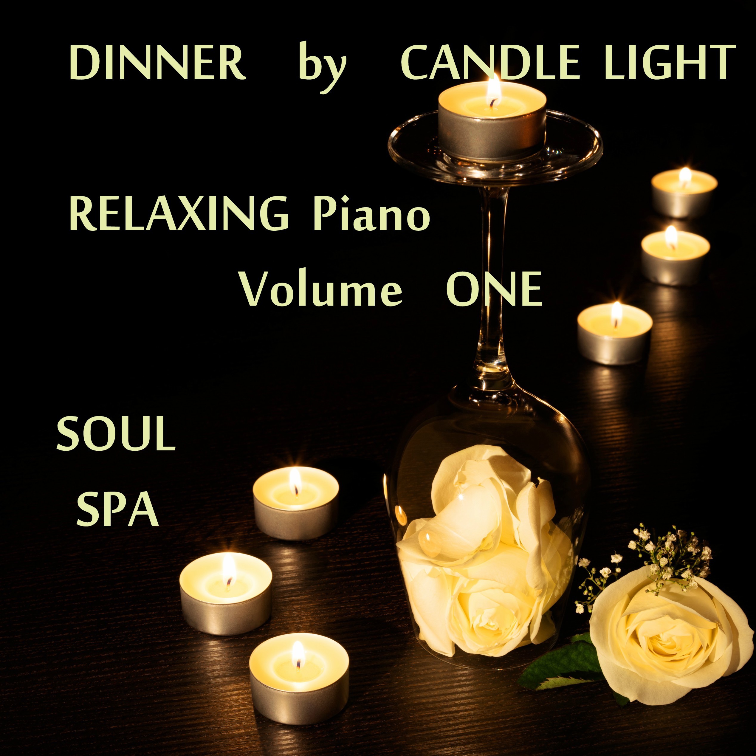 Dinner By Candle Light - Relaxing Piano Vol One