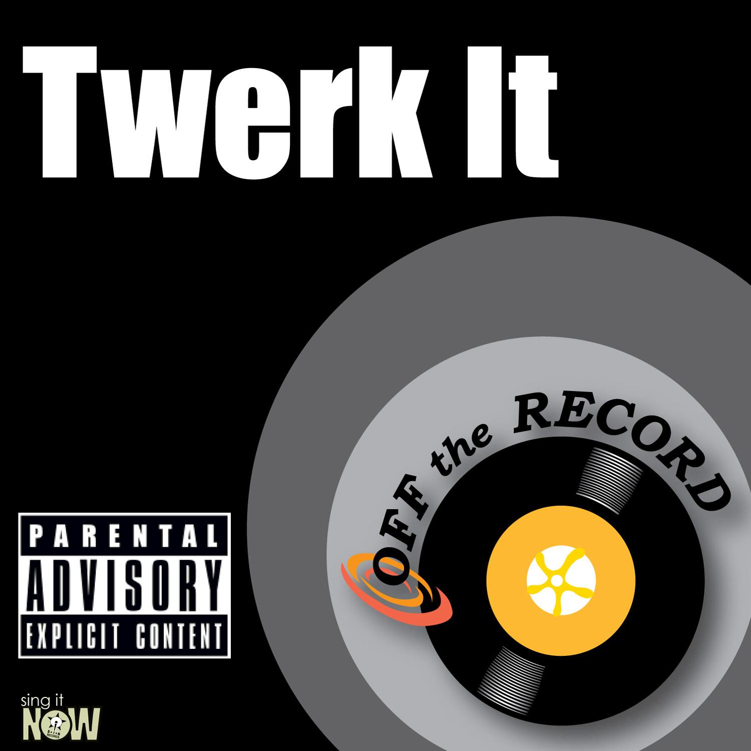 Twerk It - Single