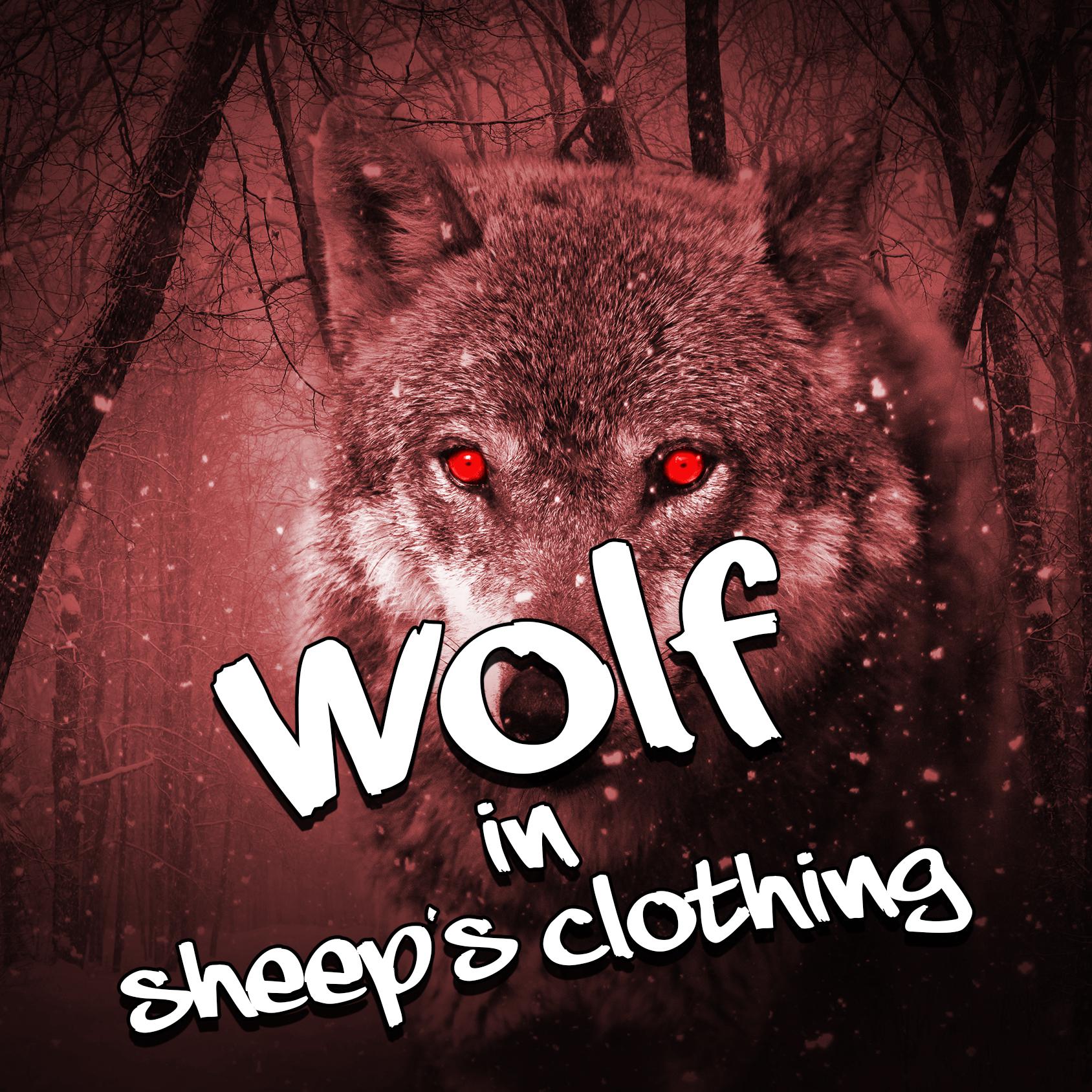 Wolf in Sheep's Clothing