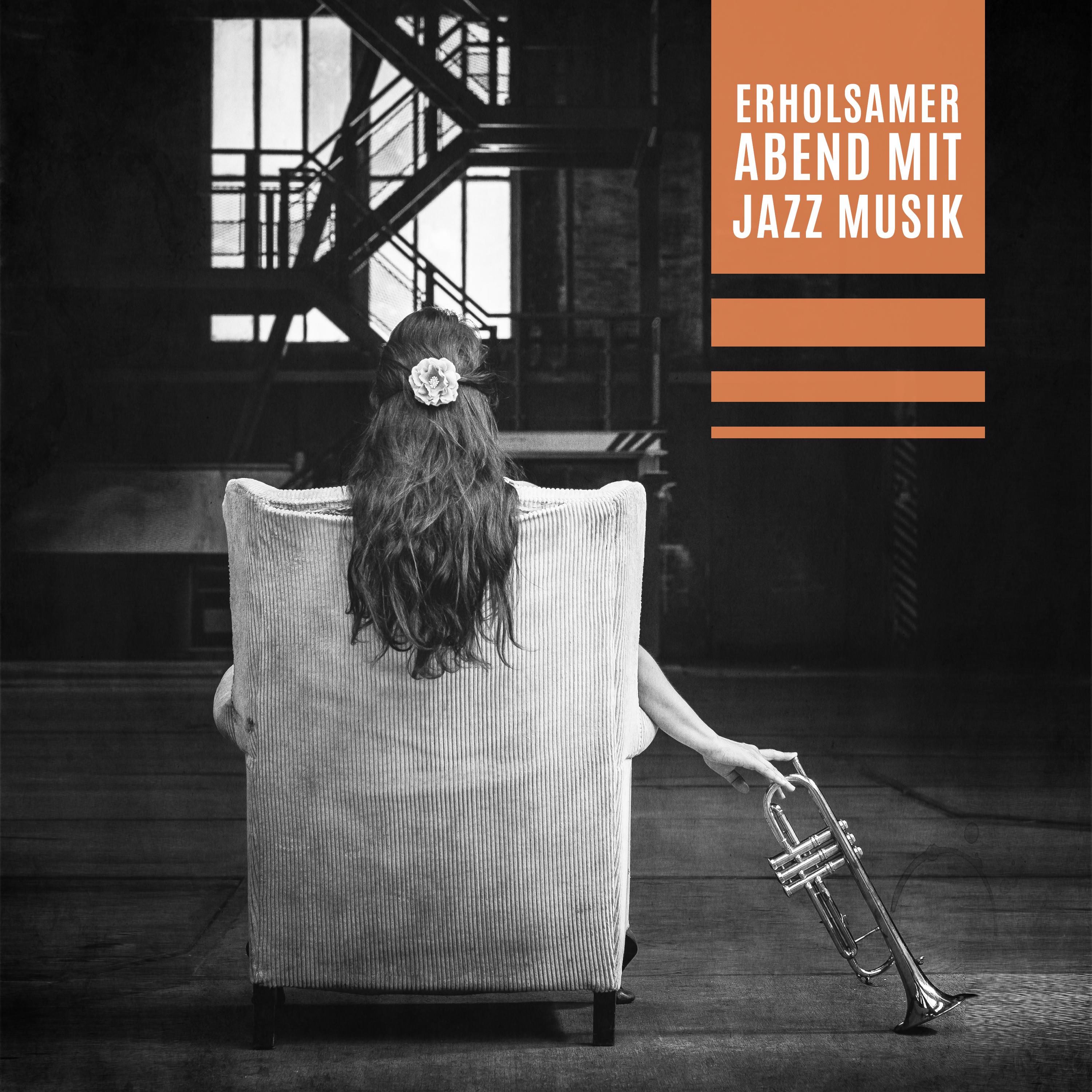 Erholsamer Abend mit Jazz Musik (Easy Listening, Weiche und langsame Lounge Rhythmen)