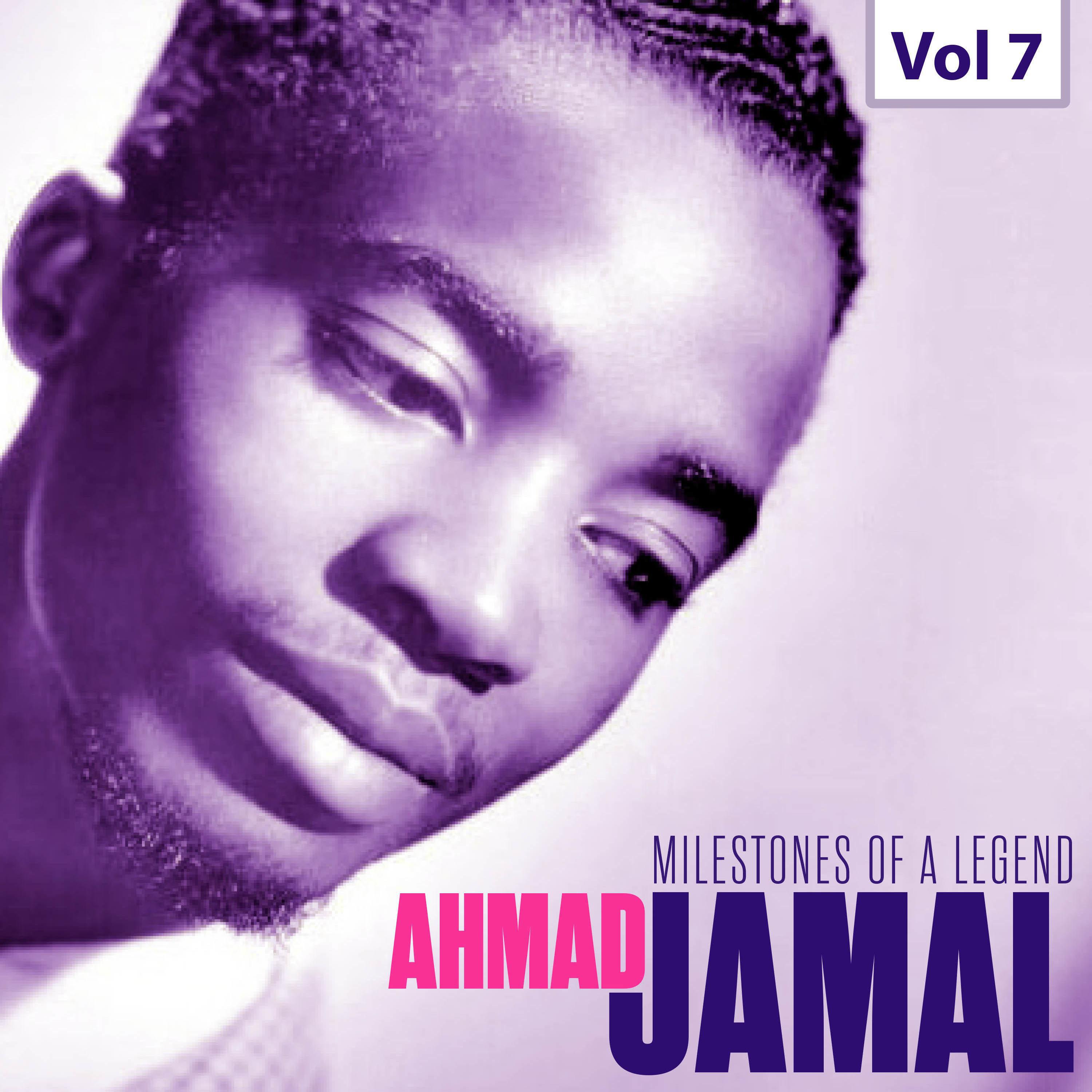 Milestones of a Legend - Ahmad Jamal, Vol. 7