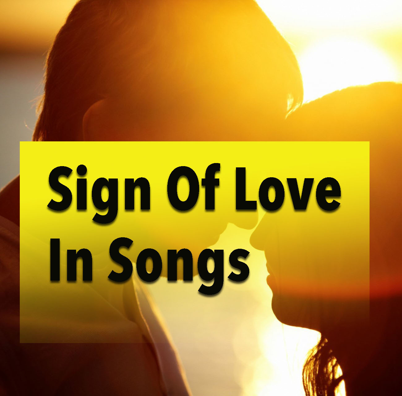 Sign Of Love In Songs