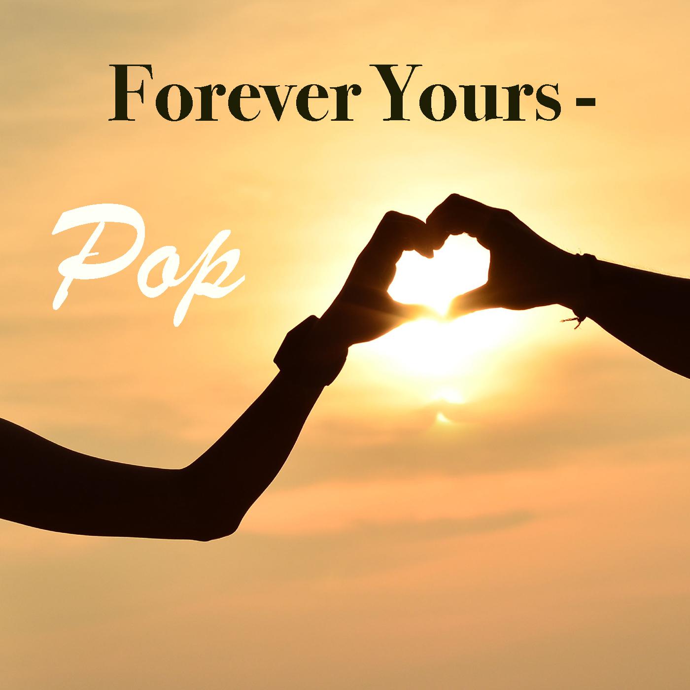 Forever Yours - Pop