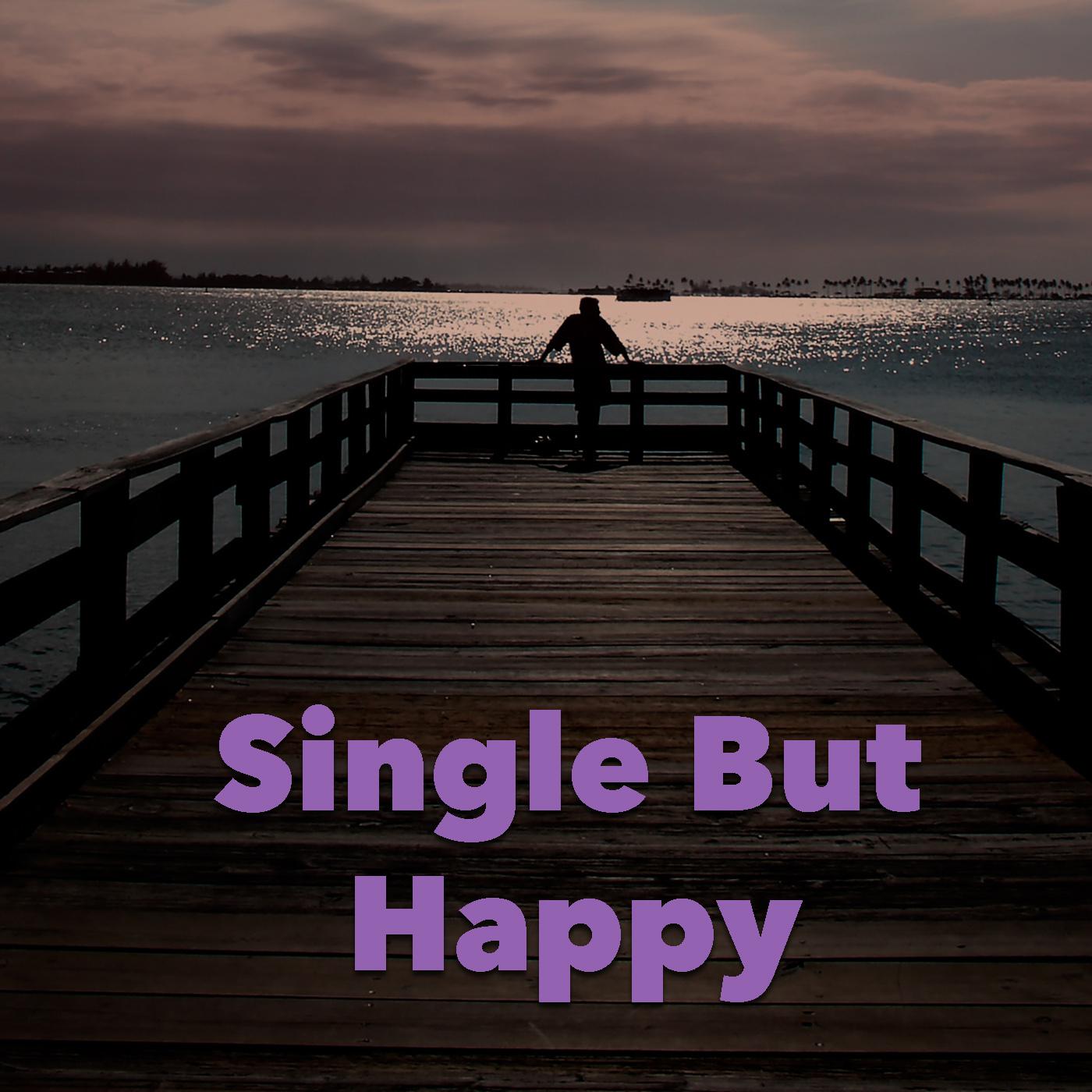 Single But Happy
