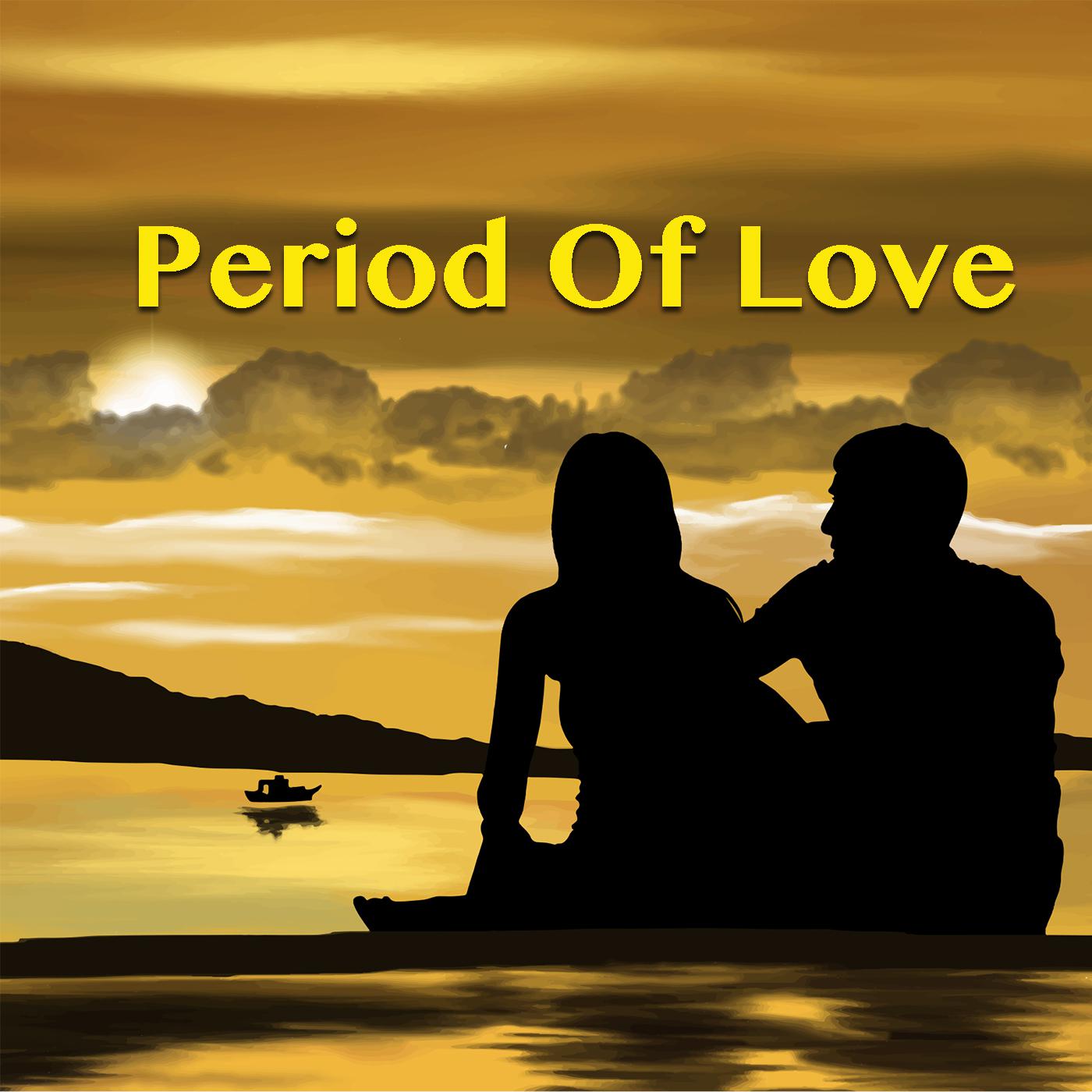Period Of Love