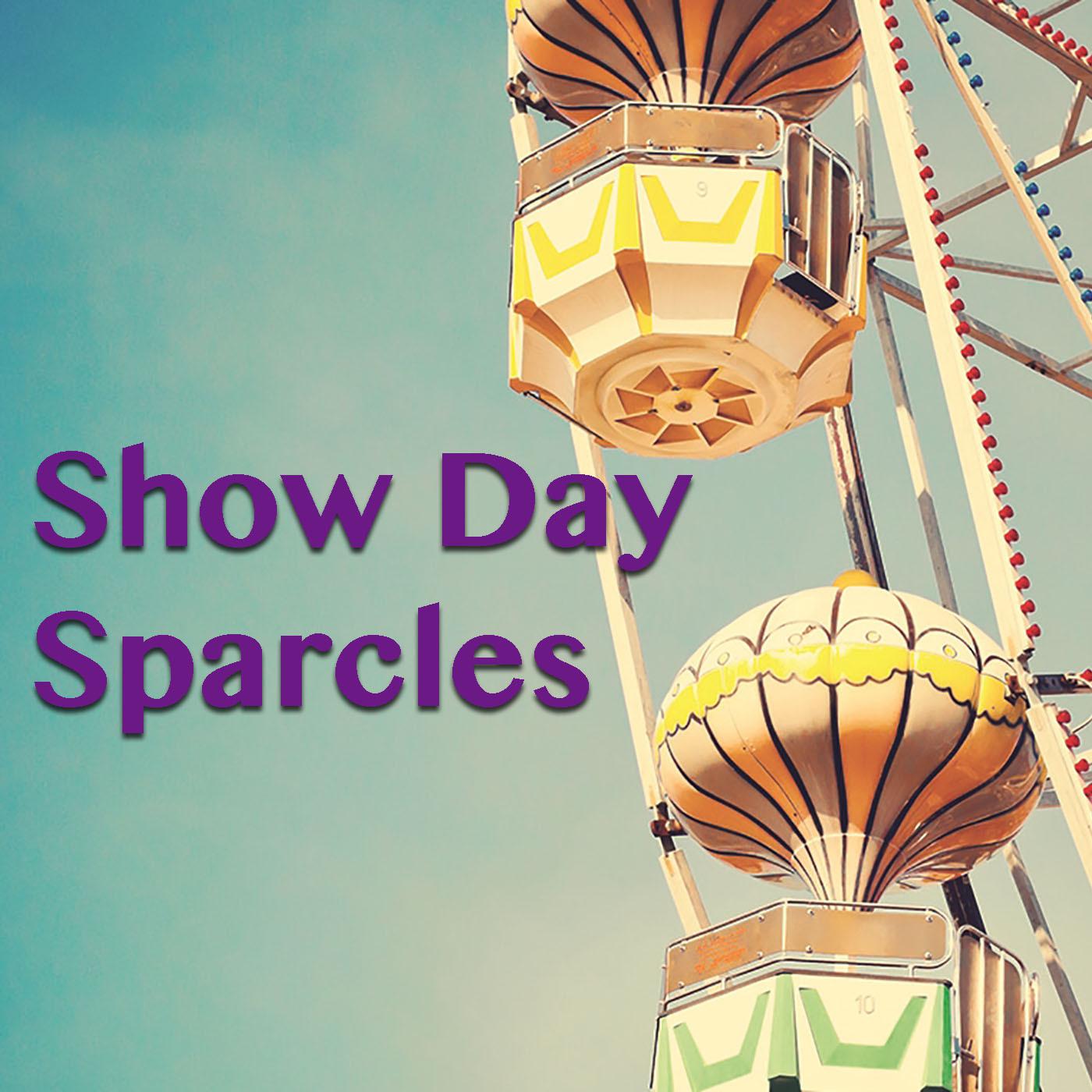 Show Day Sparcles