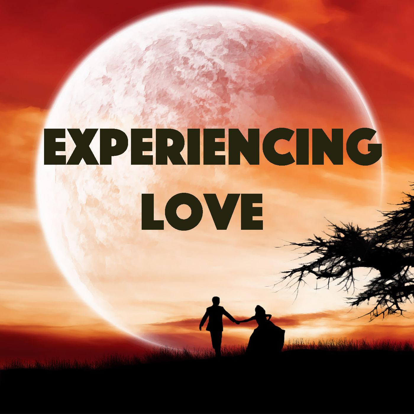 Experiencing Love