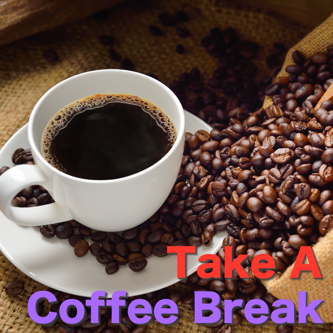 Take A Coffee Break
