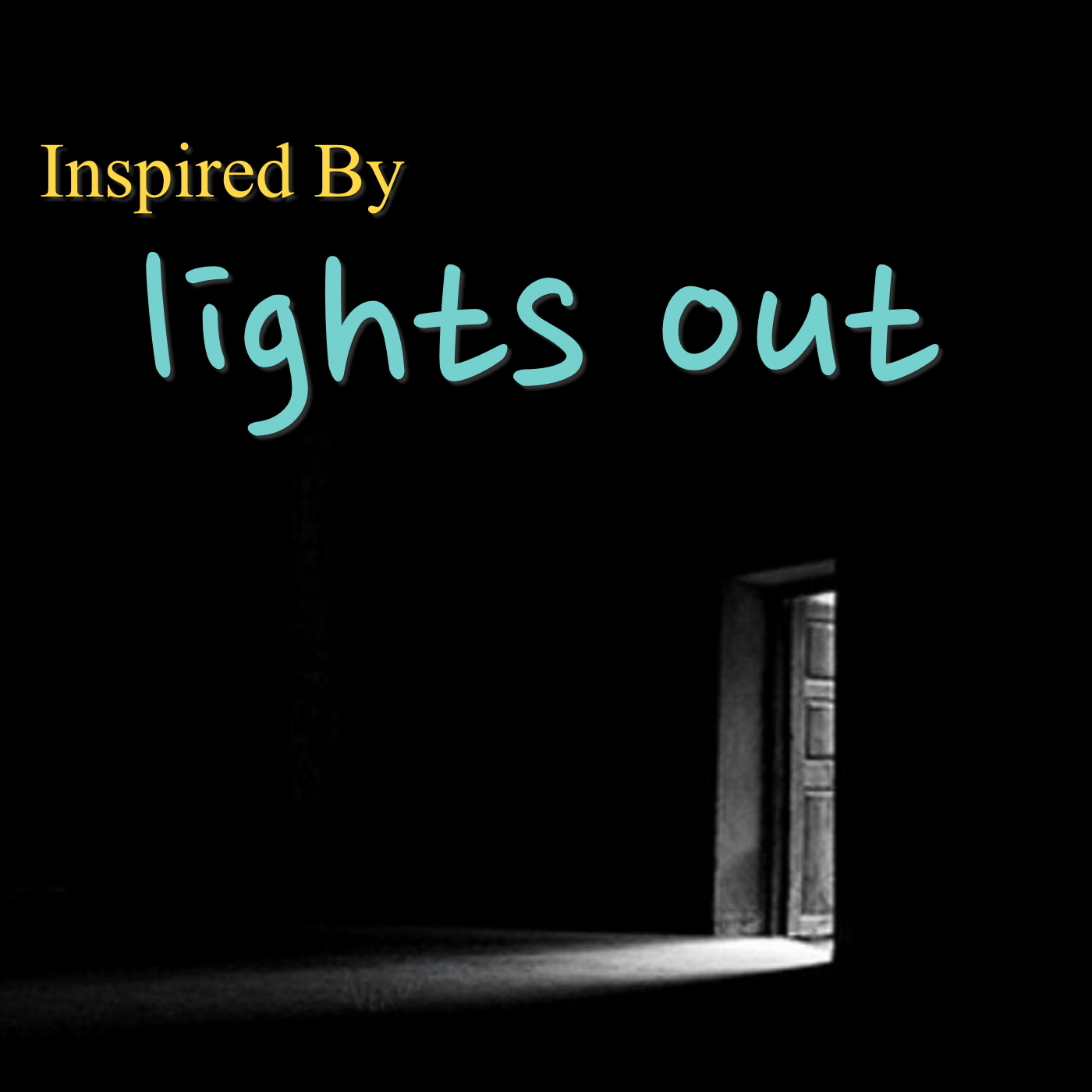 Inspired By 'Lights Out'