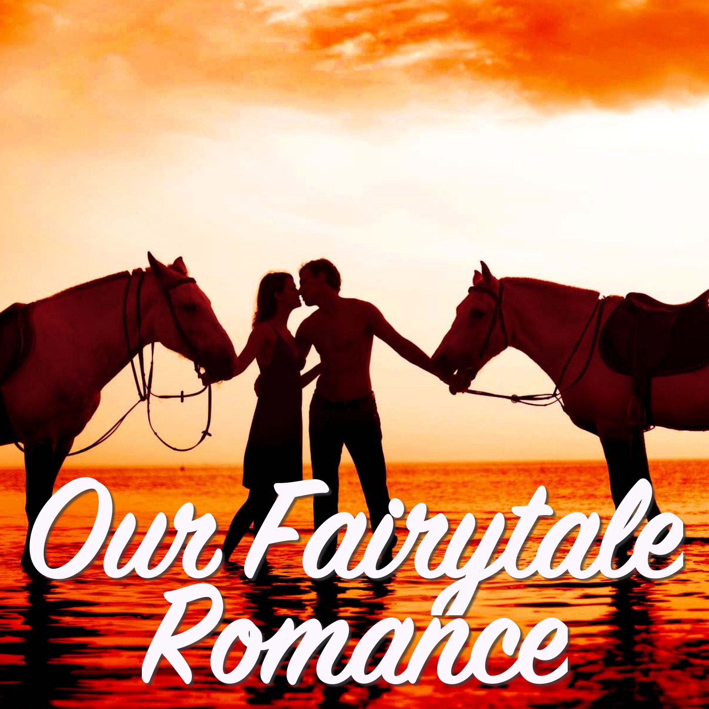 Our Fairytale Romance