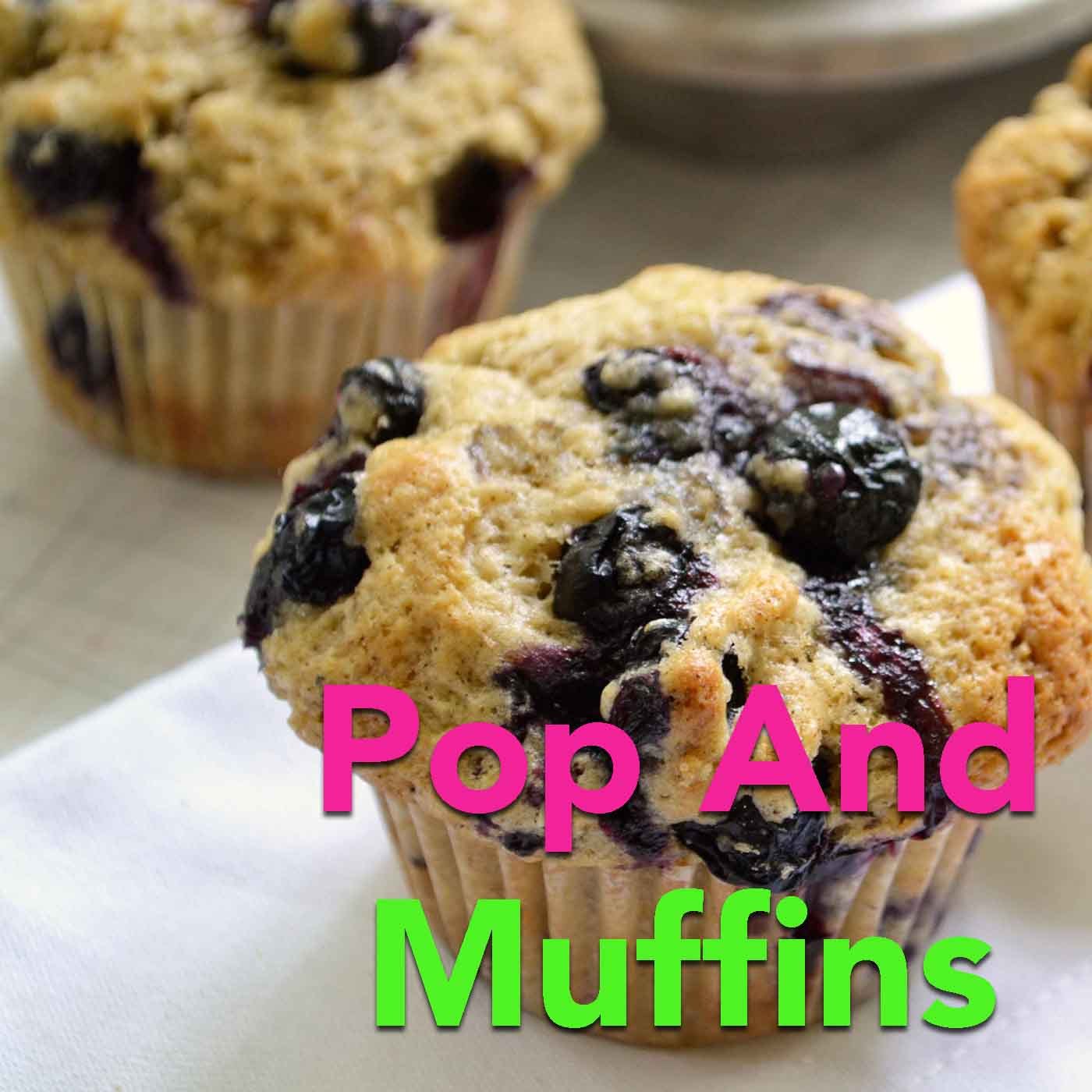Pop And Muffins