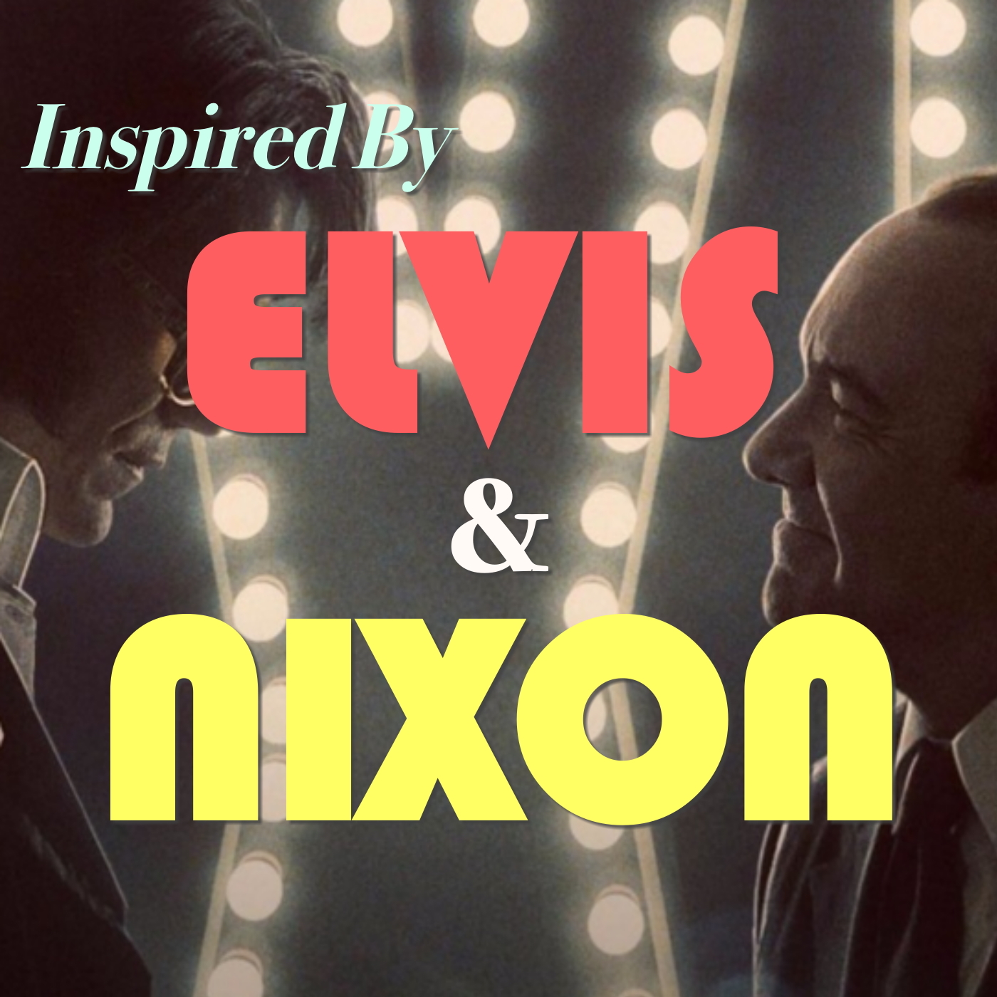 Inspired By 'Elvis & Nixon'