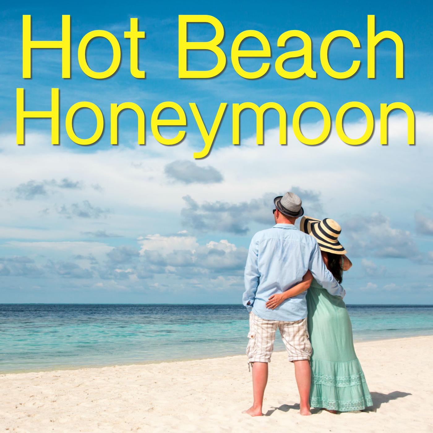 Hot Beach Honeymoon