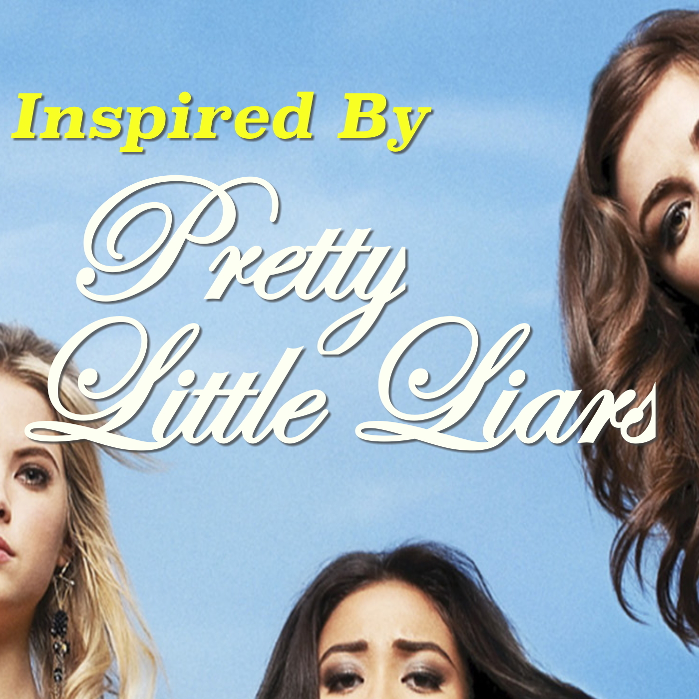 Inspired By 'Pretty Little Liars'
