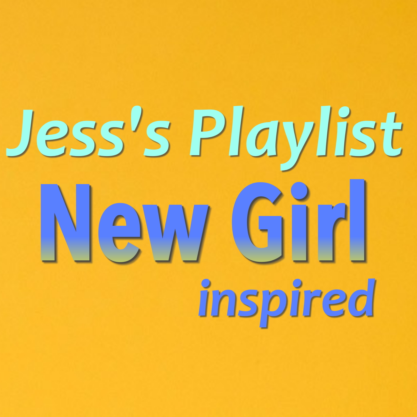 Jess's Playlist - 'New Girl' Inspired