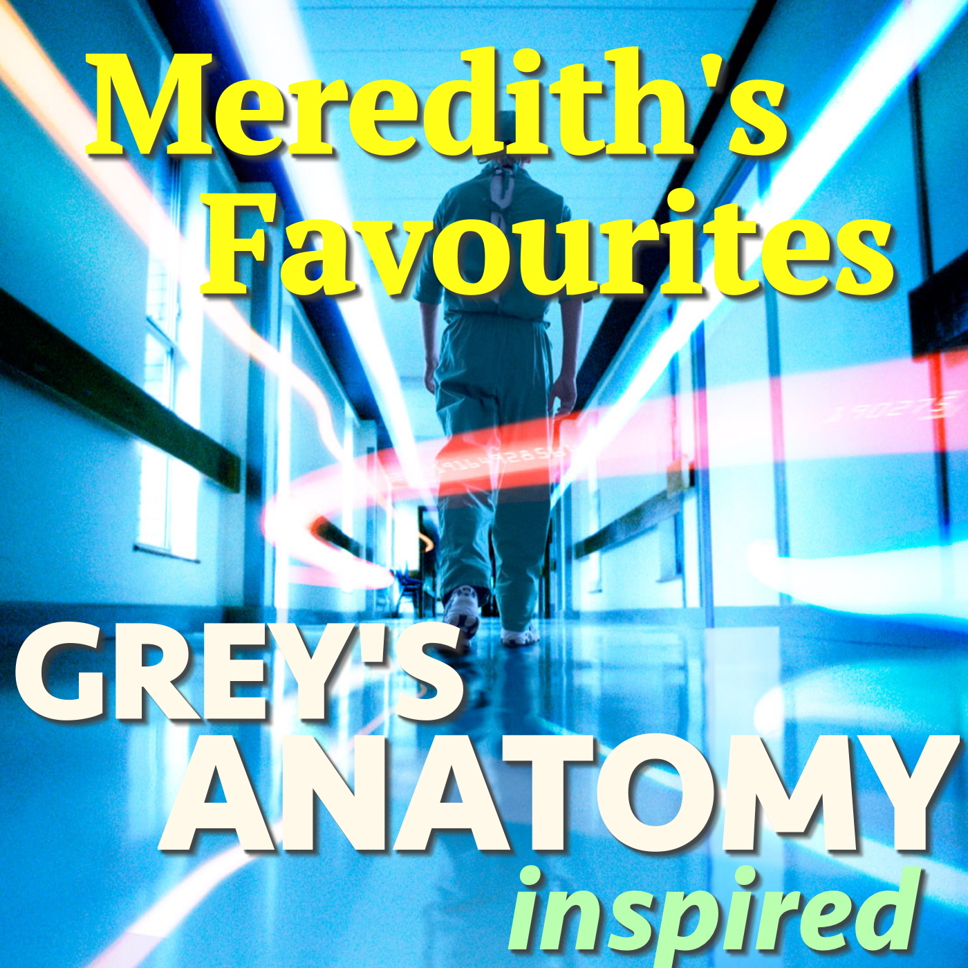 Meredith's Favourites - 'Grey's Anatomy' Inspired