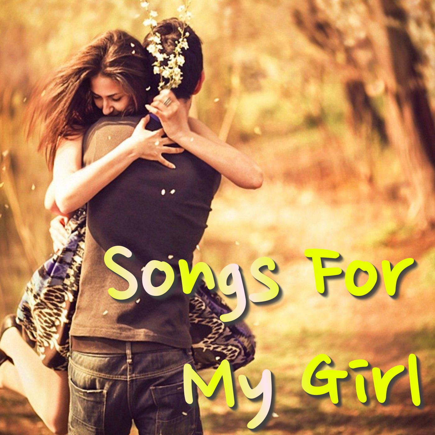 Songs For My Girl