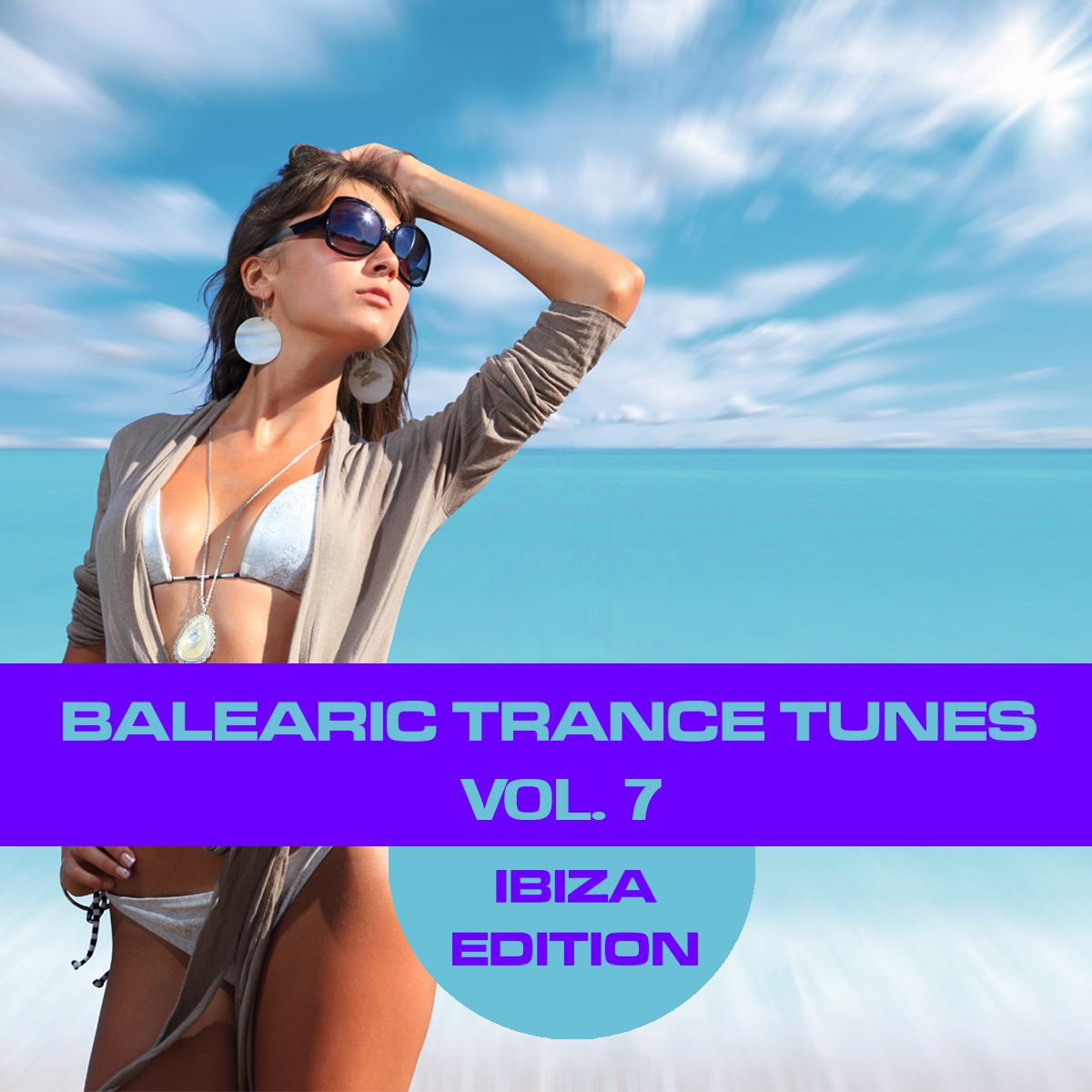 Balearic Trance Tunes Vol. 7 - Ibiza Edition