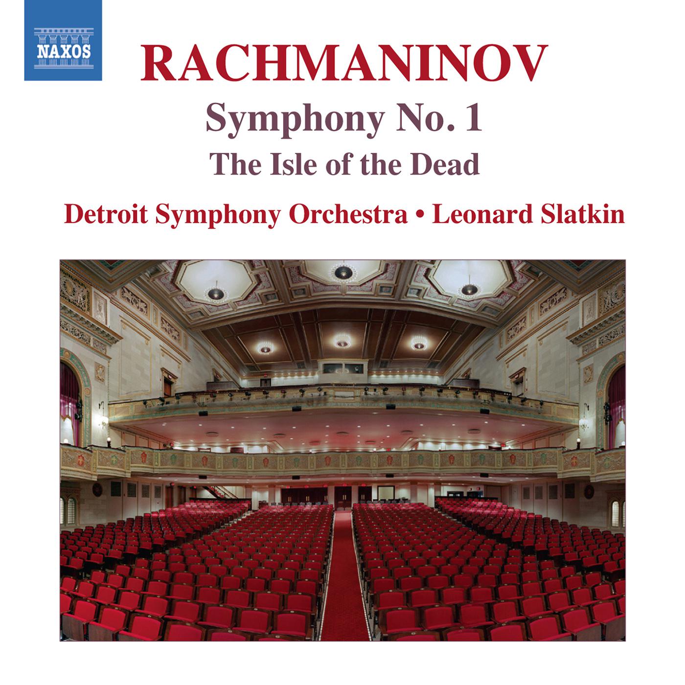 RACHMANINOV, S.: Isle of the Dead (The) / Symphony No. 1 (Detroit Symphony, Slatkin)