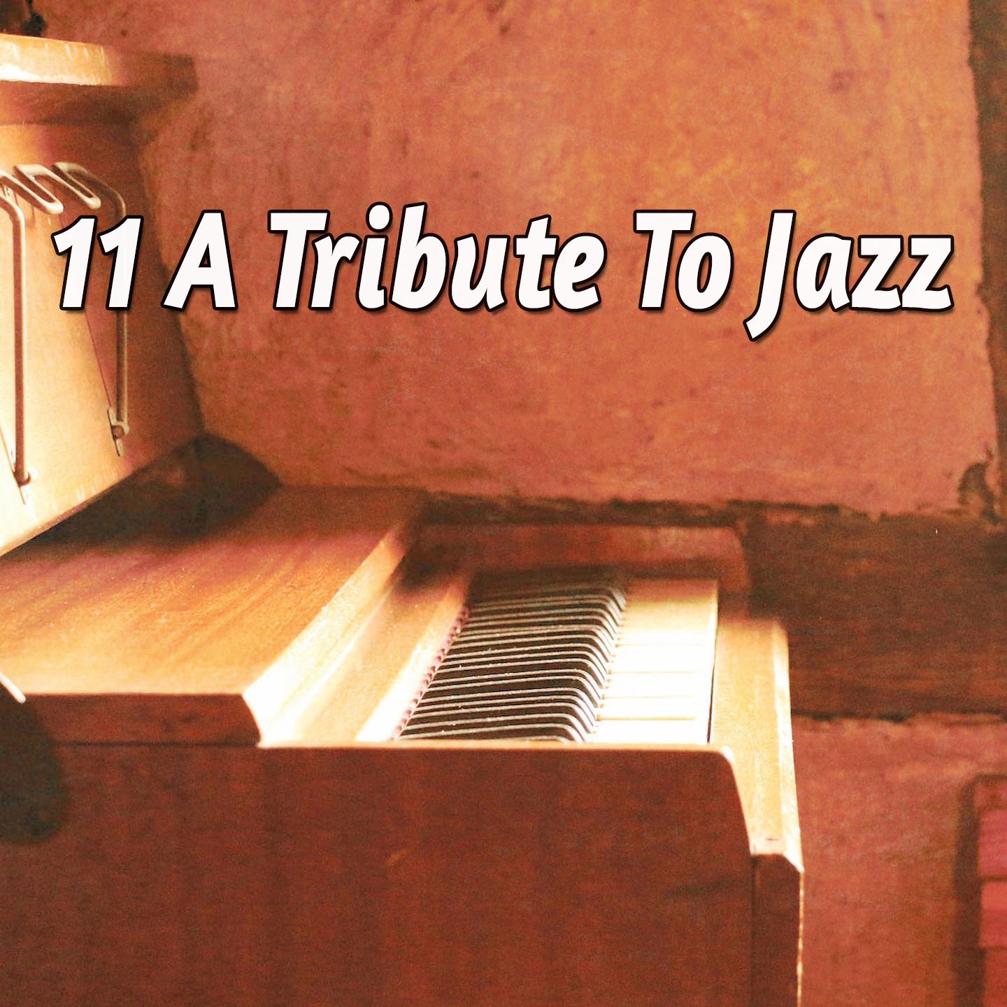 11 A Tribute To Jazz
