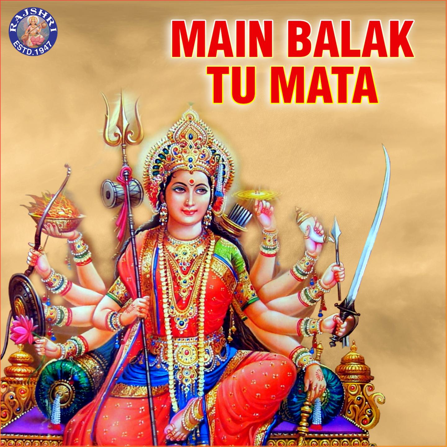 Main Balak Tu Mata