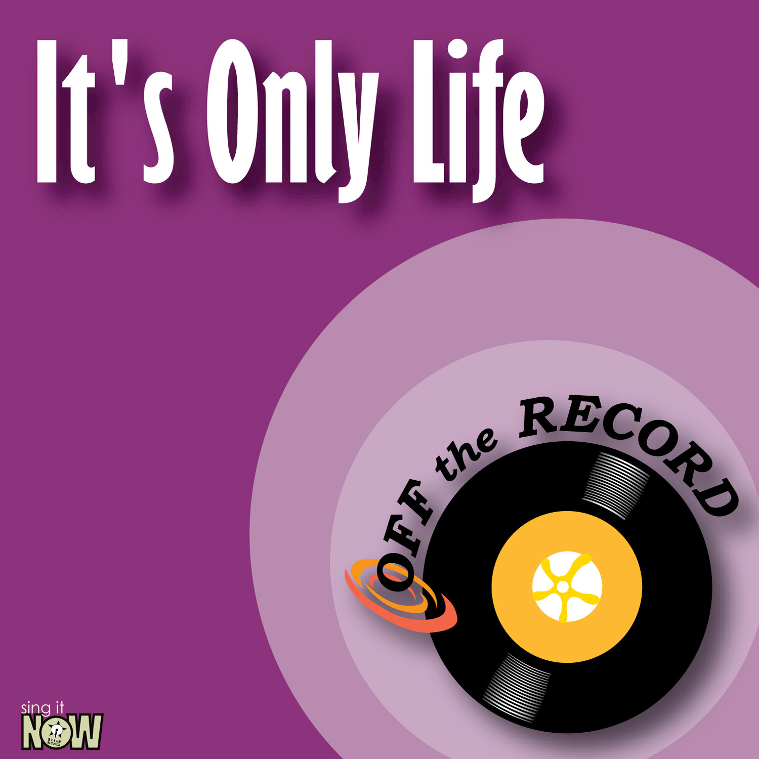 It's Only Life - Single