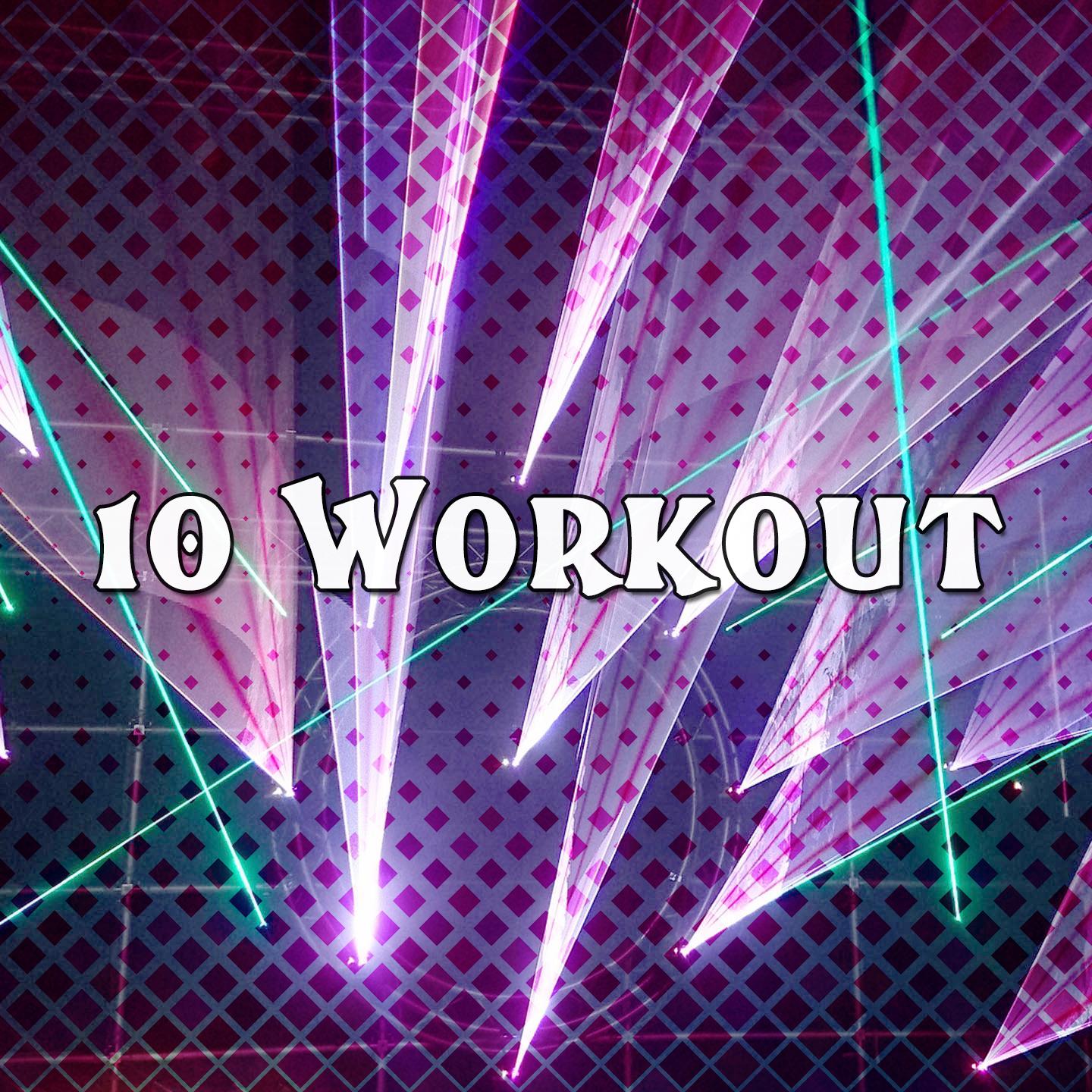 10 Workout