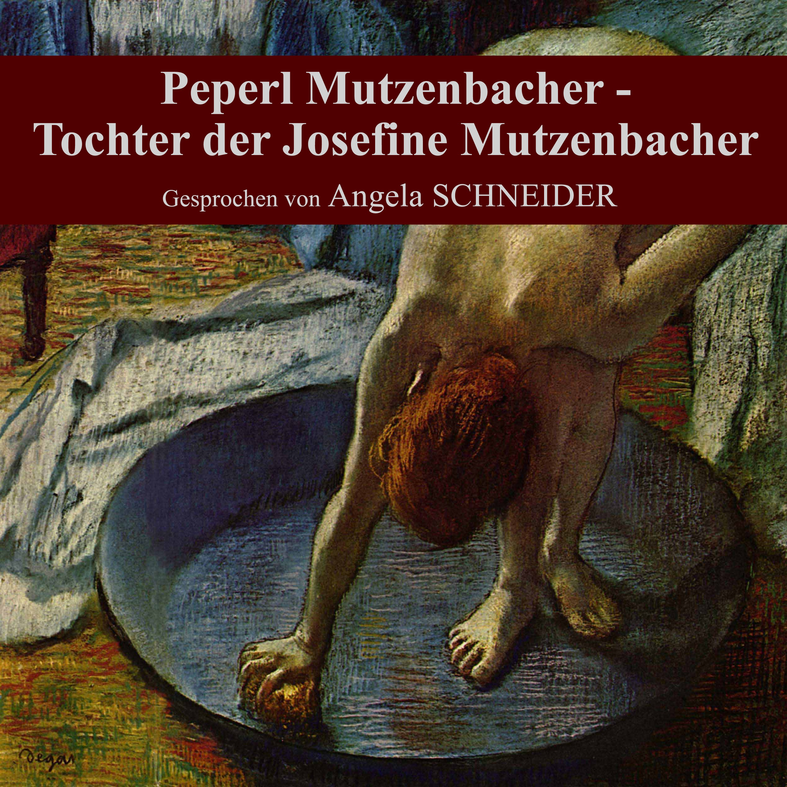 Peperl Mutzenbacher - Tochter der Josefine Mutzenbacher