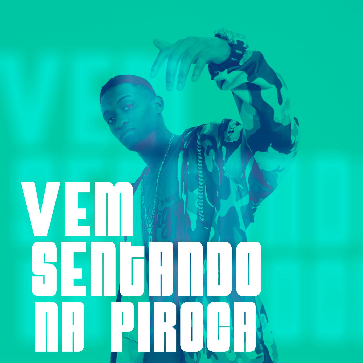 Vem Sentando na Piroca