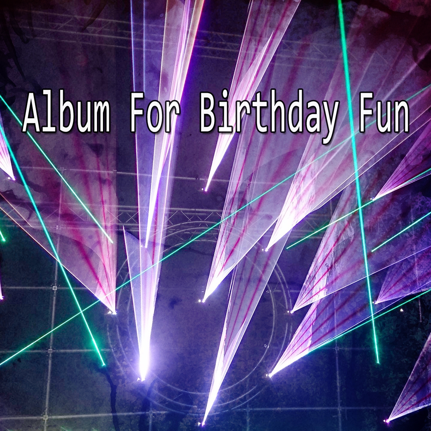 Album For Birthday Fun