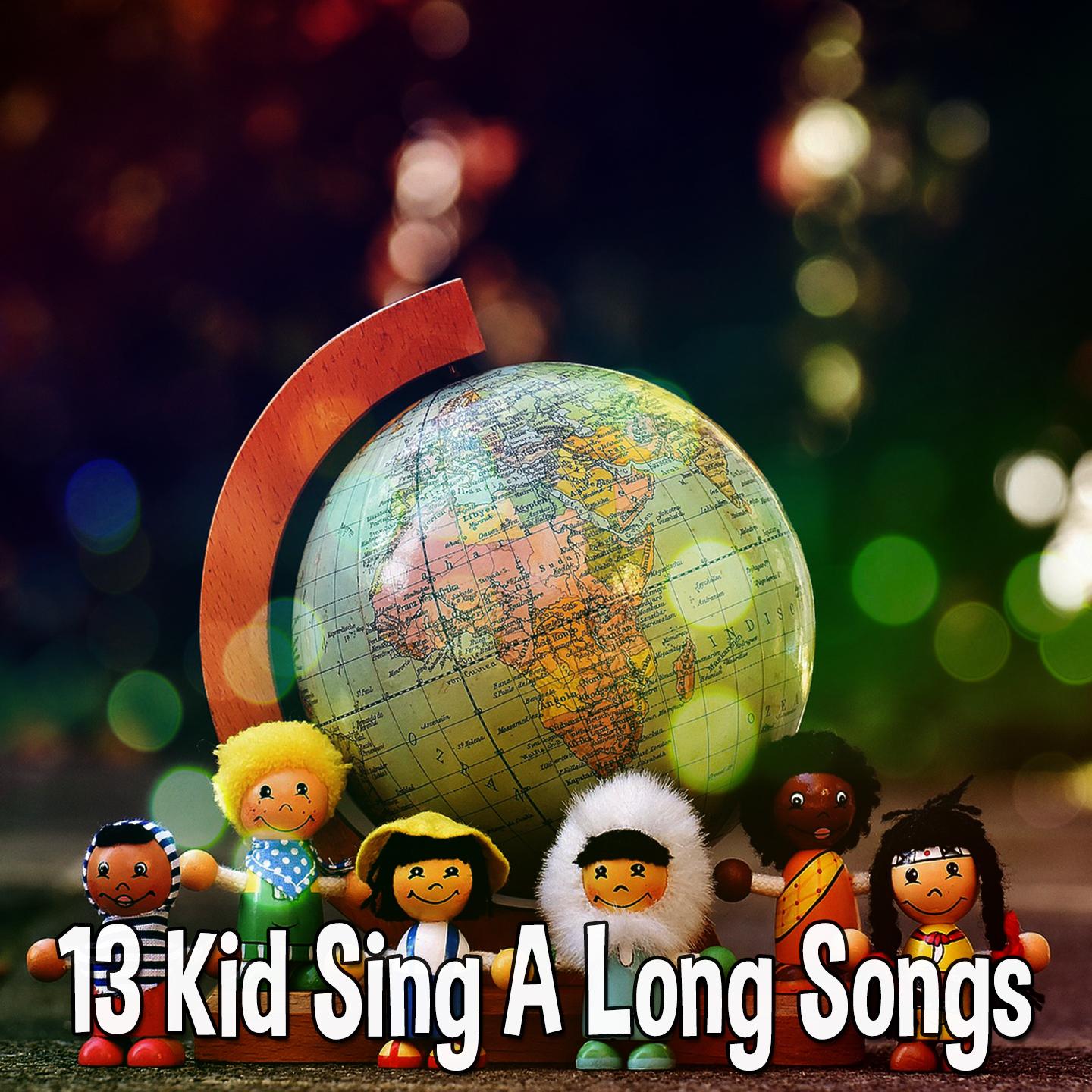 13 Kid Sing A Long Songs